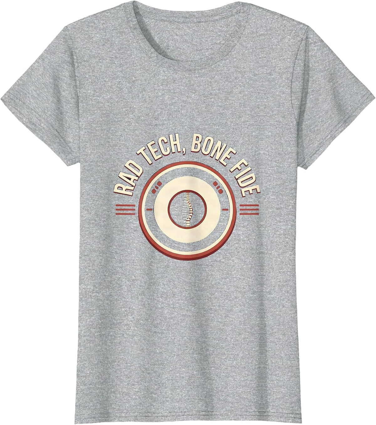 Women's RAD TECH, BONE FIDE Radiology Tech Humor Occupational Pride T-Shirt - Heather Grey