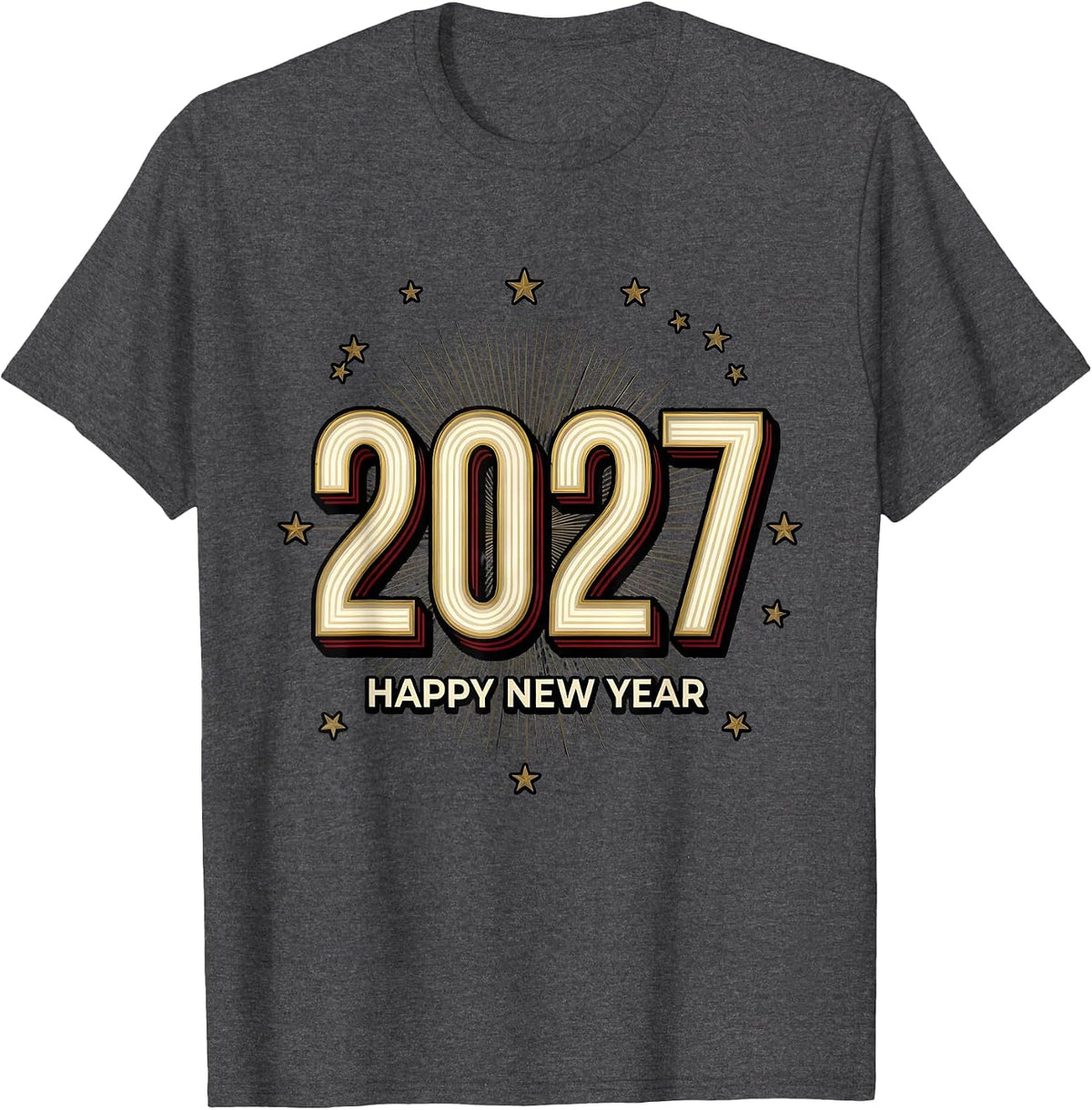 Happy New Year 2027 Sign Painter Showcard Family Party T-Shirt - Dark Heather Grey