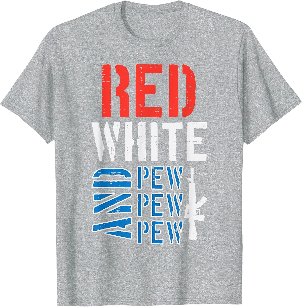 Red White and Pewpewpew Gun Funny 4th of July Patriotic Men T-Shirt - Heather Grey