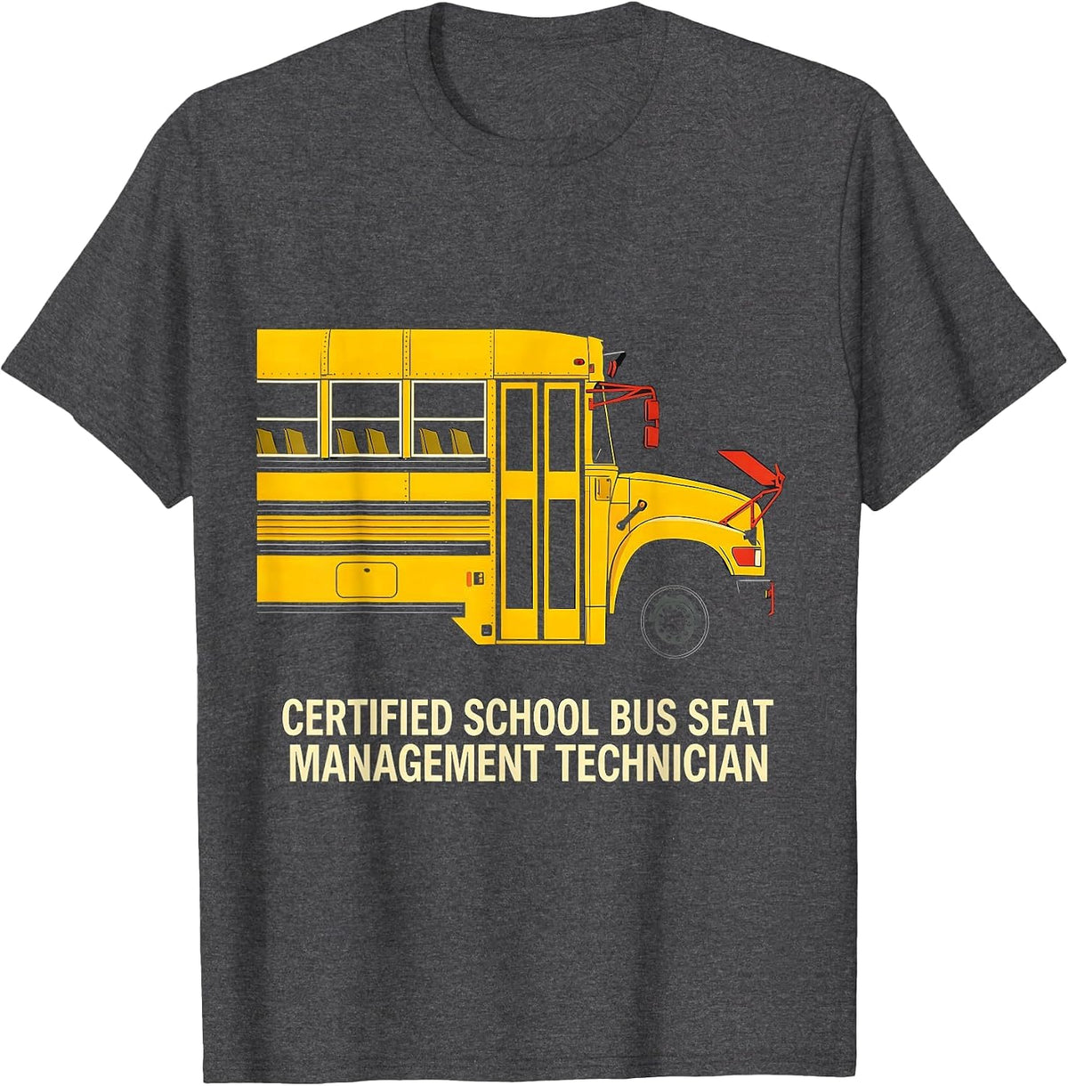 Men's Certified School Bus Seat Management Technician Funny T-Shirt - Dark Heather Grey
