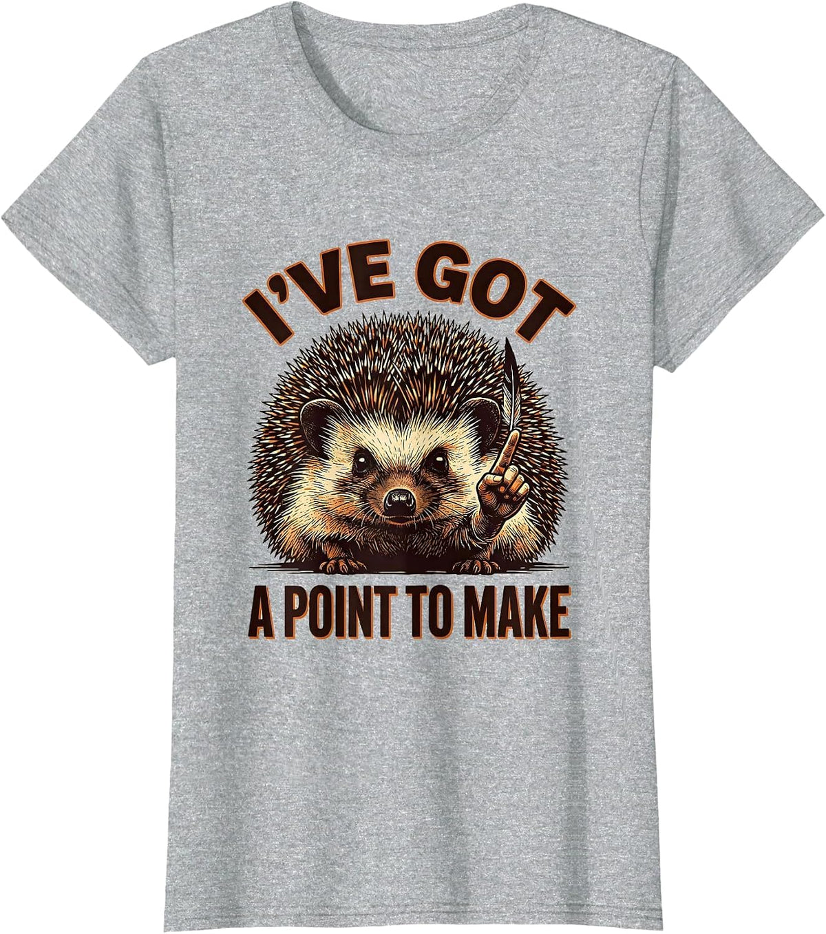 I've Got A Point To Make Funny Hedgehog Squirrel Animal T-Shirt - Heather Grey