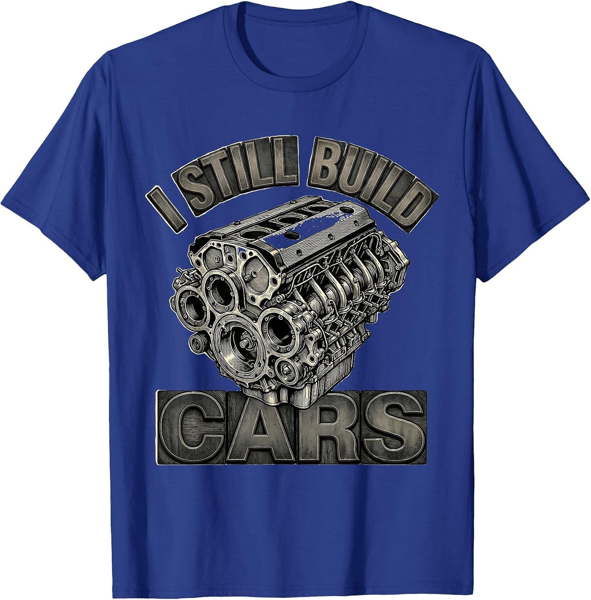 I Still Build Cars Vintage Mechanic Garage Engine Block T-Shirt - Royal Blue