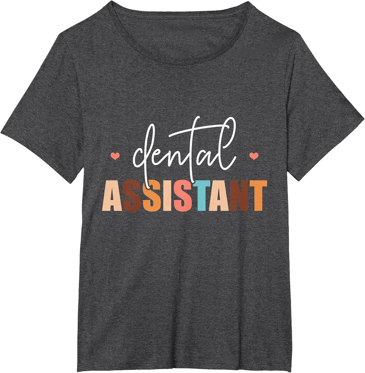 Dental Assistant Women Tooth Teeth Job Dental Assistant T-Shirt - Dark Heather Grey