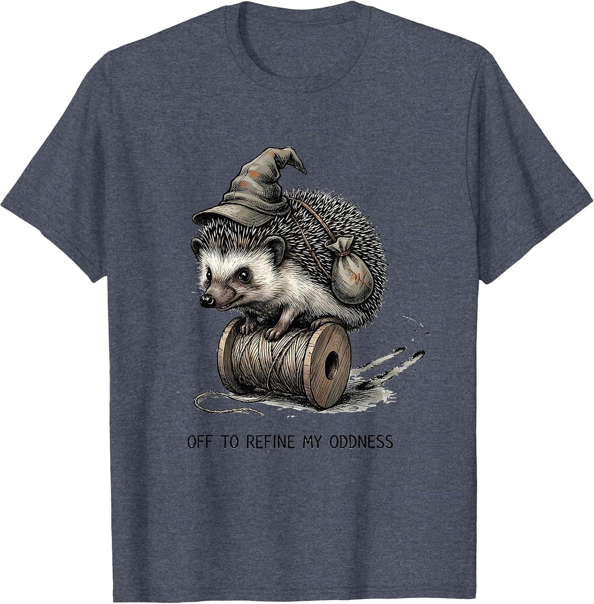 Off To Refine My Oddness Whimsical Hedgehog Meme Humor T-Shirt - Heather Blue