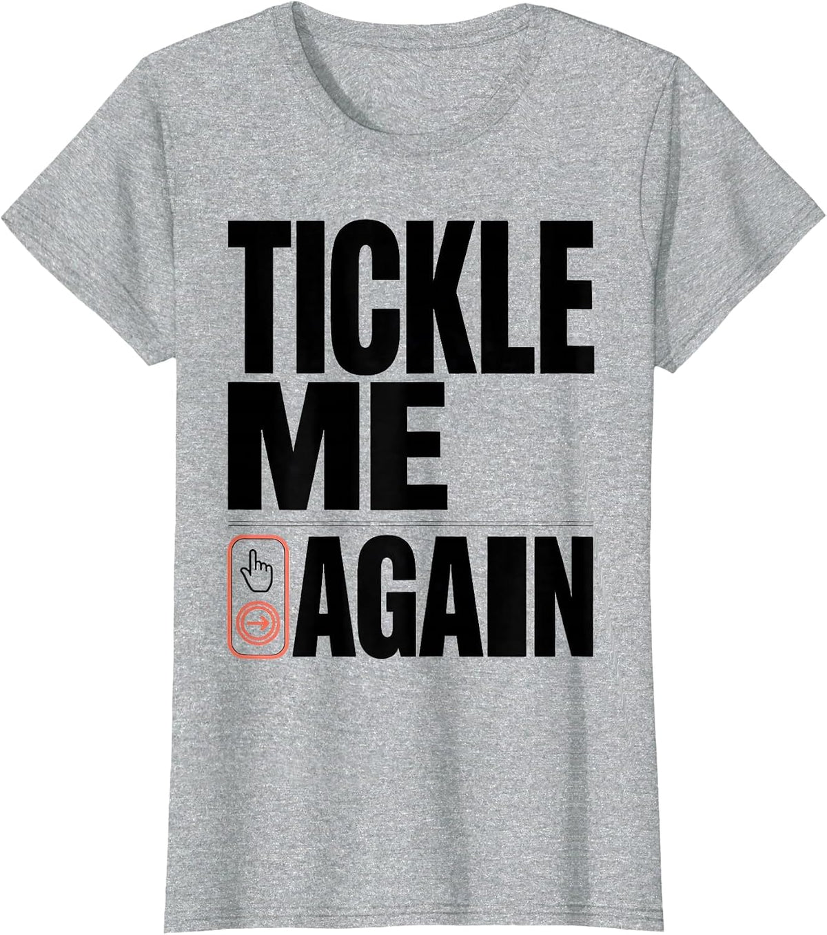Women's Tickle Me Again Funny Speech Therapist AAC Awareness Gift T-Shirt - Heather Grey