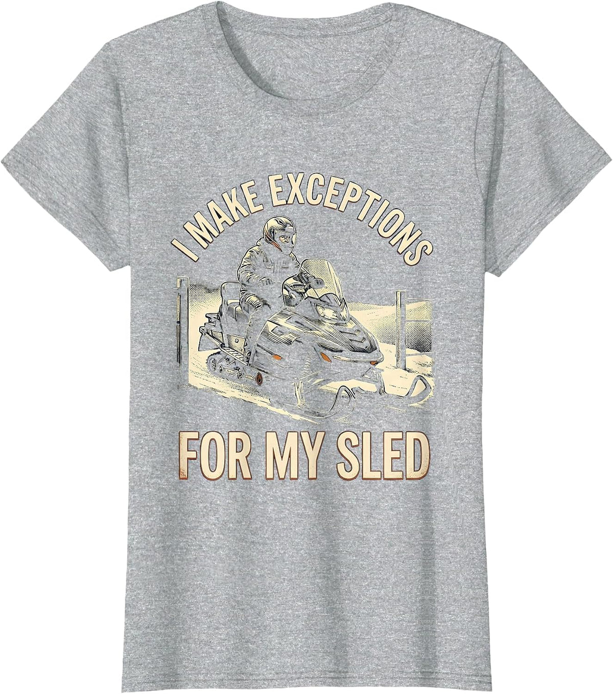 Women's I Make Exceptions For My Sled Vintage Snowmobiling Humor T-Shirt - Heather Grey