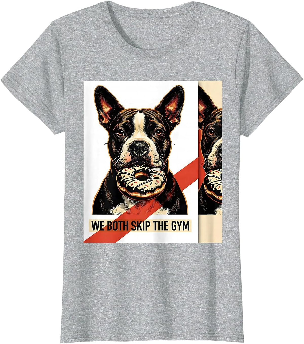 We Both Skip The Gym Funny Bull Terrier Dog Meme Humor T-Shirt - Heather Grey