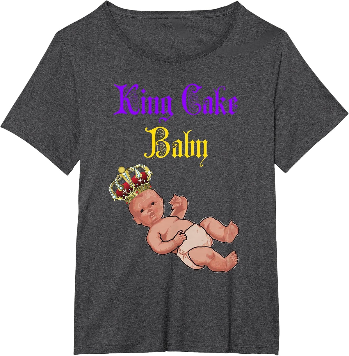 King Cake Baby - Mardis Gras Funny Shirt for All Ages T-Shirt - Dark Heather Grey