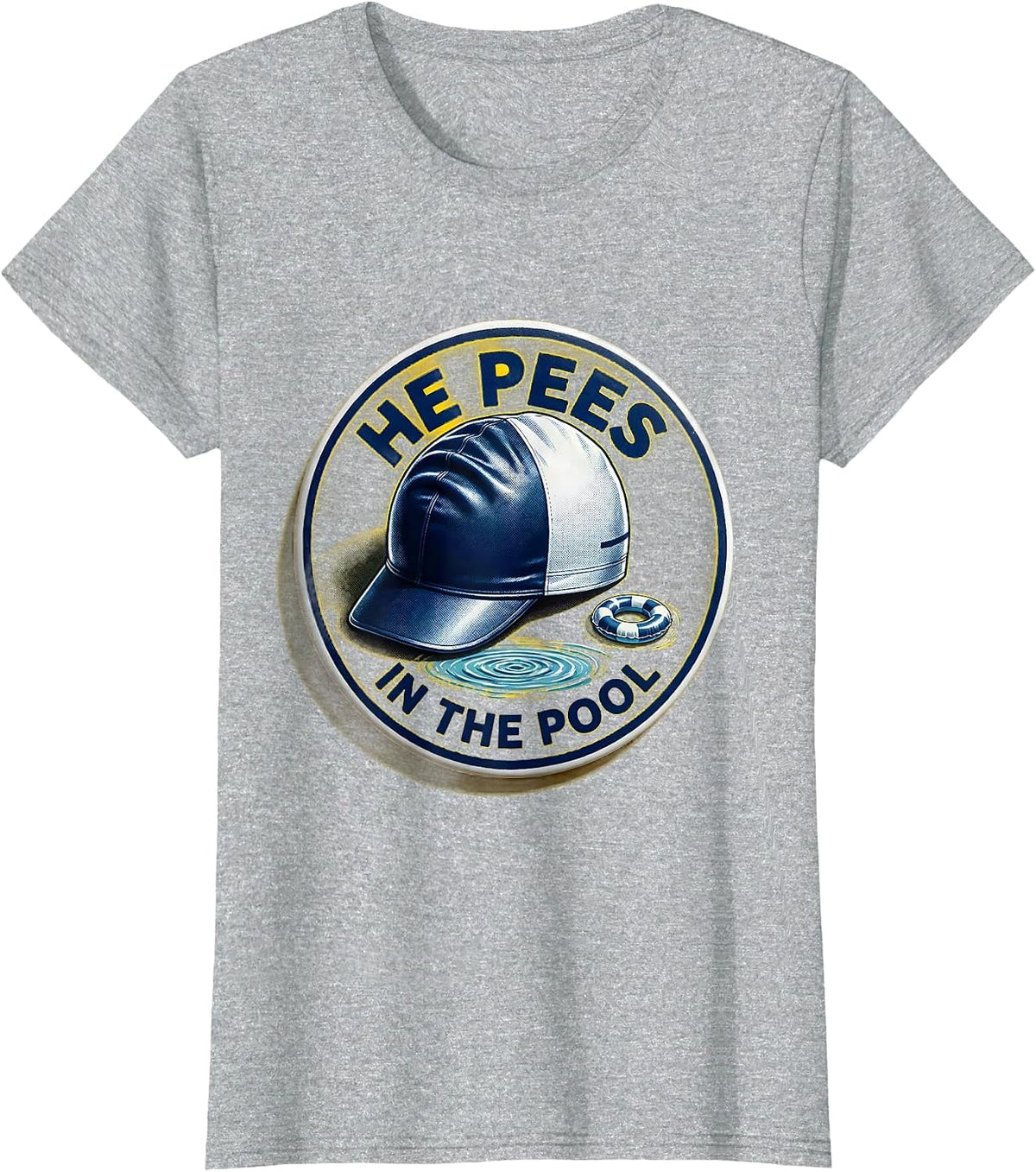 He Pees In The Pool Funny Sarcastic Pool Party Novelty T-Shirt - Heather Grey
