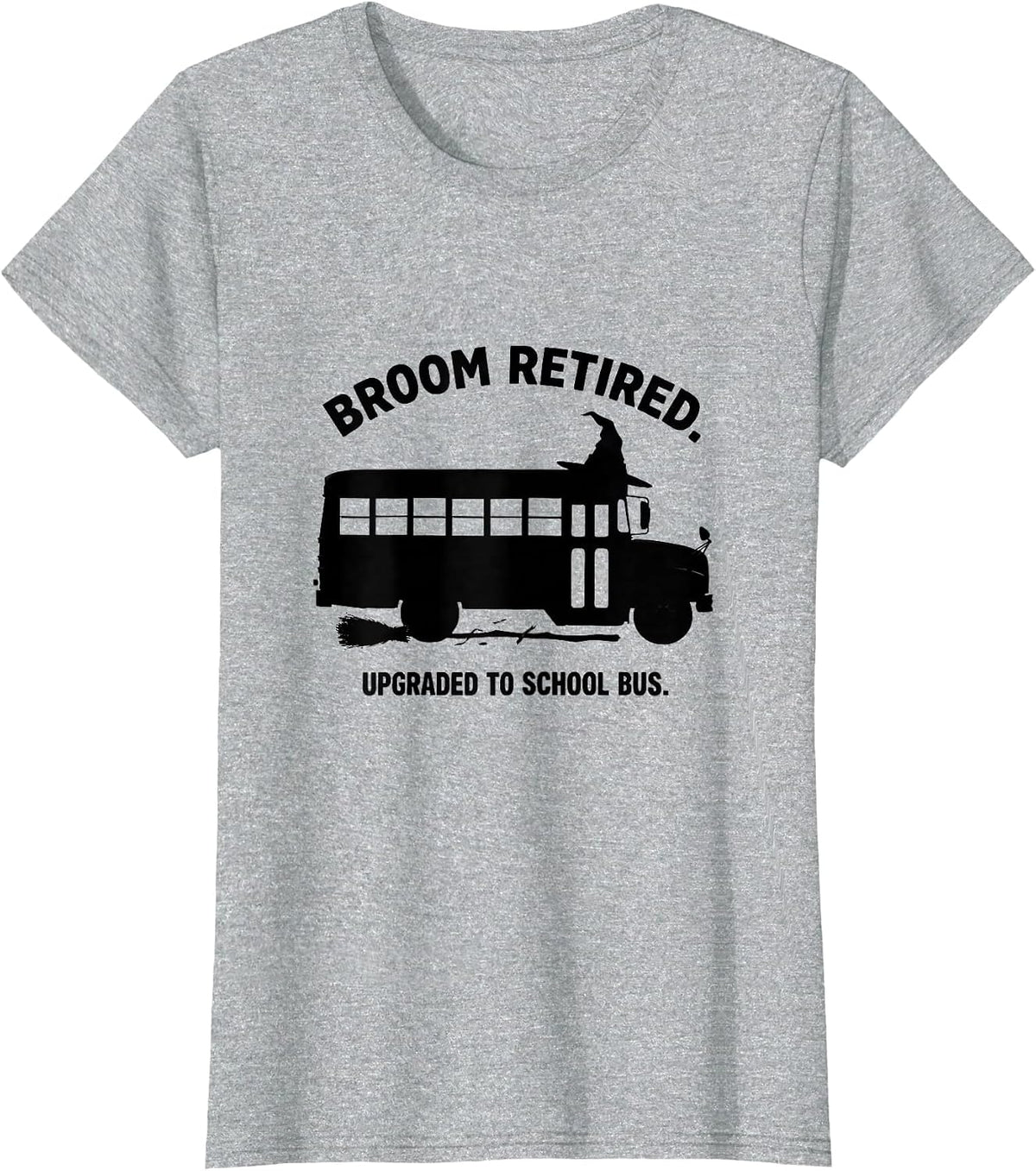 Women's Broom Retired Upgraded To School Bus Funny Halloween Teacher T-Shirt - Heather Grey