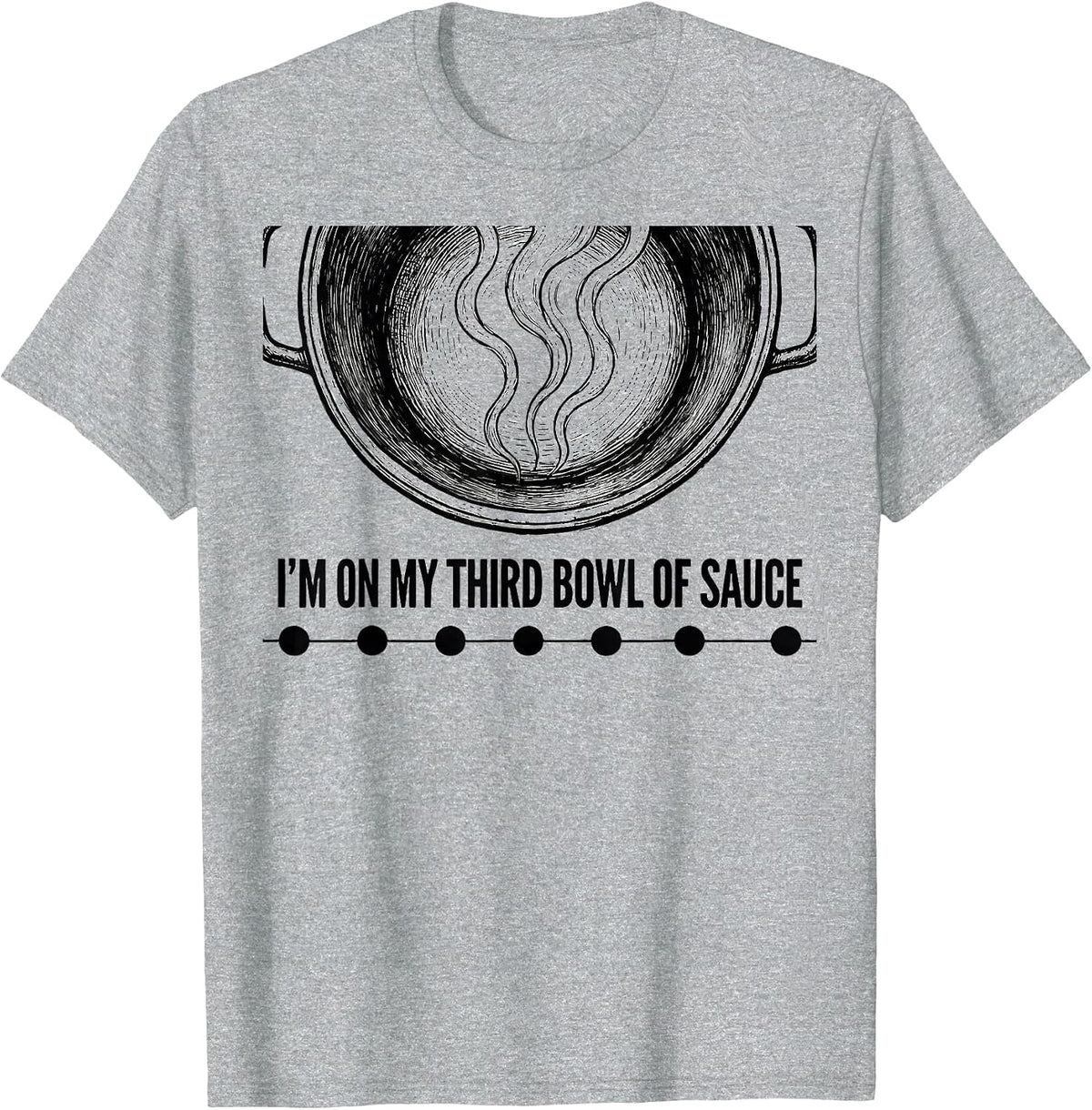 Men's I'm On My Third Bowl Of Sauce Funny Mardi Gras Carnival T-Shirt - Heather Grey