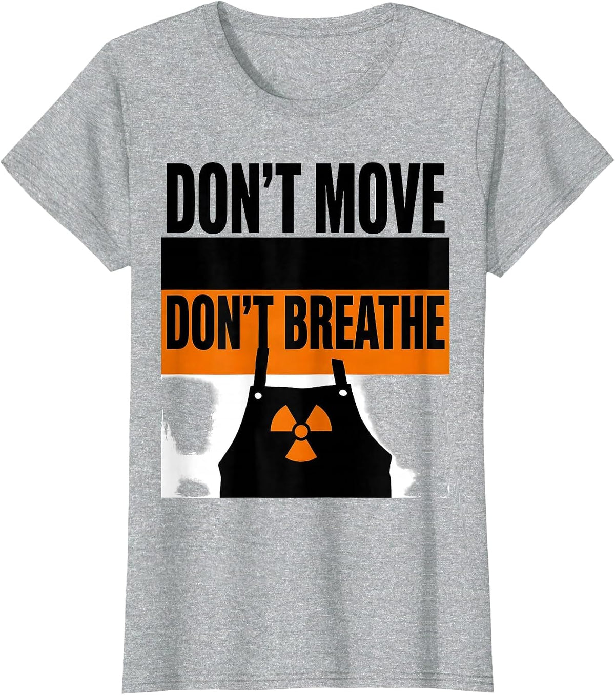 Women's Don't Move, Don't Breathe Brutalist Graphic Radiology Tech T-Shirt - Heather Grey