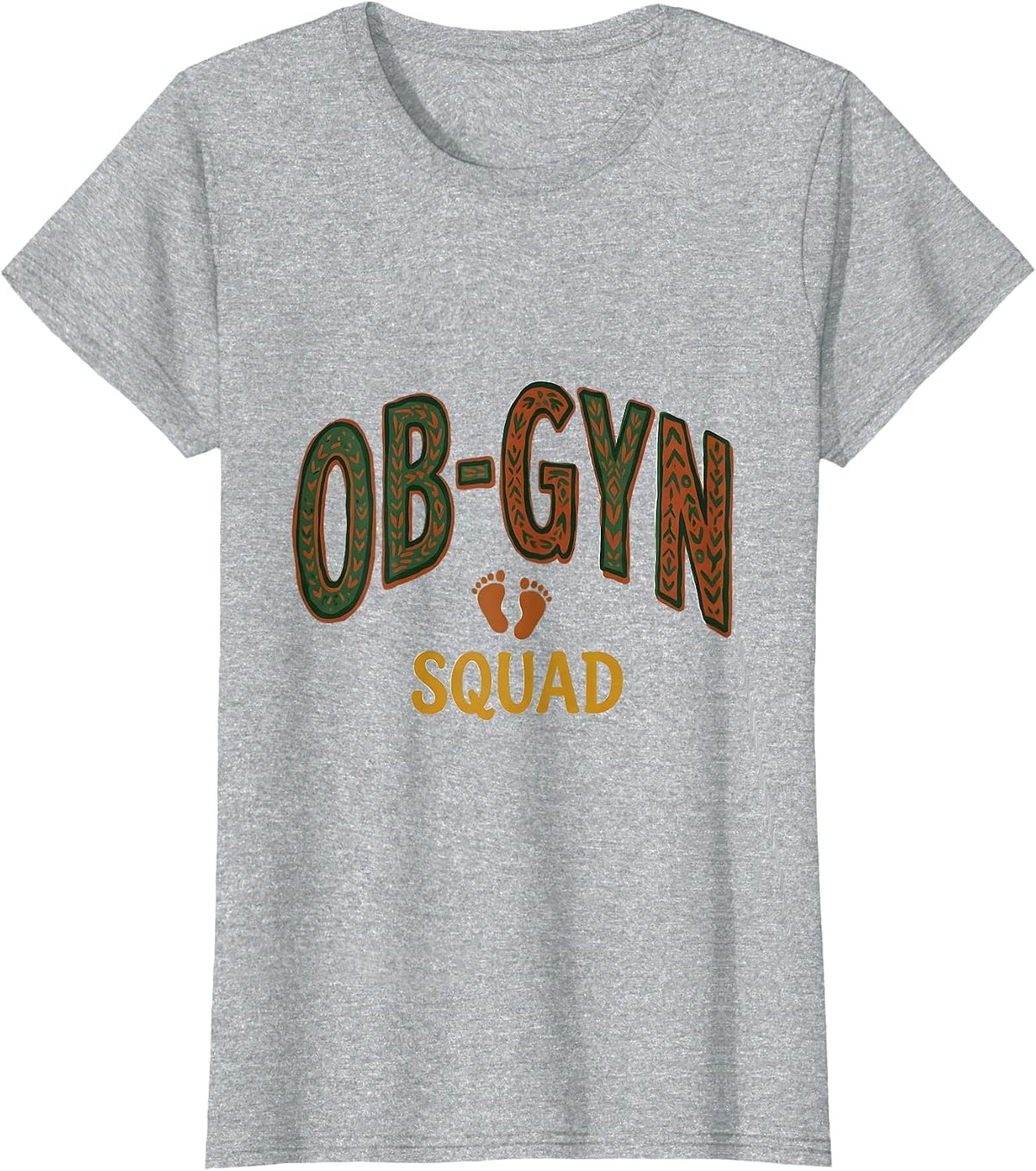 OB-GYN Squad Folk Art Newborn Footprint Gag Gift T-Shirt - Heather Grey