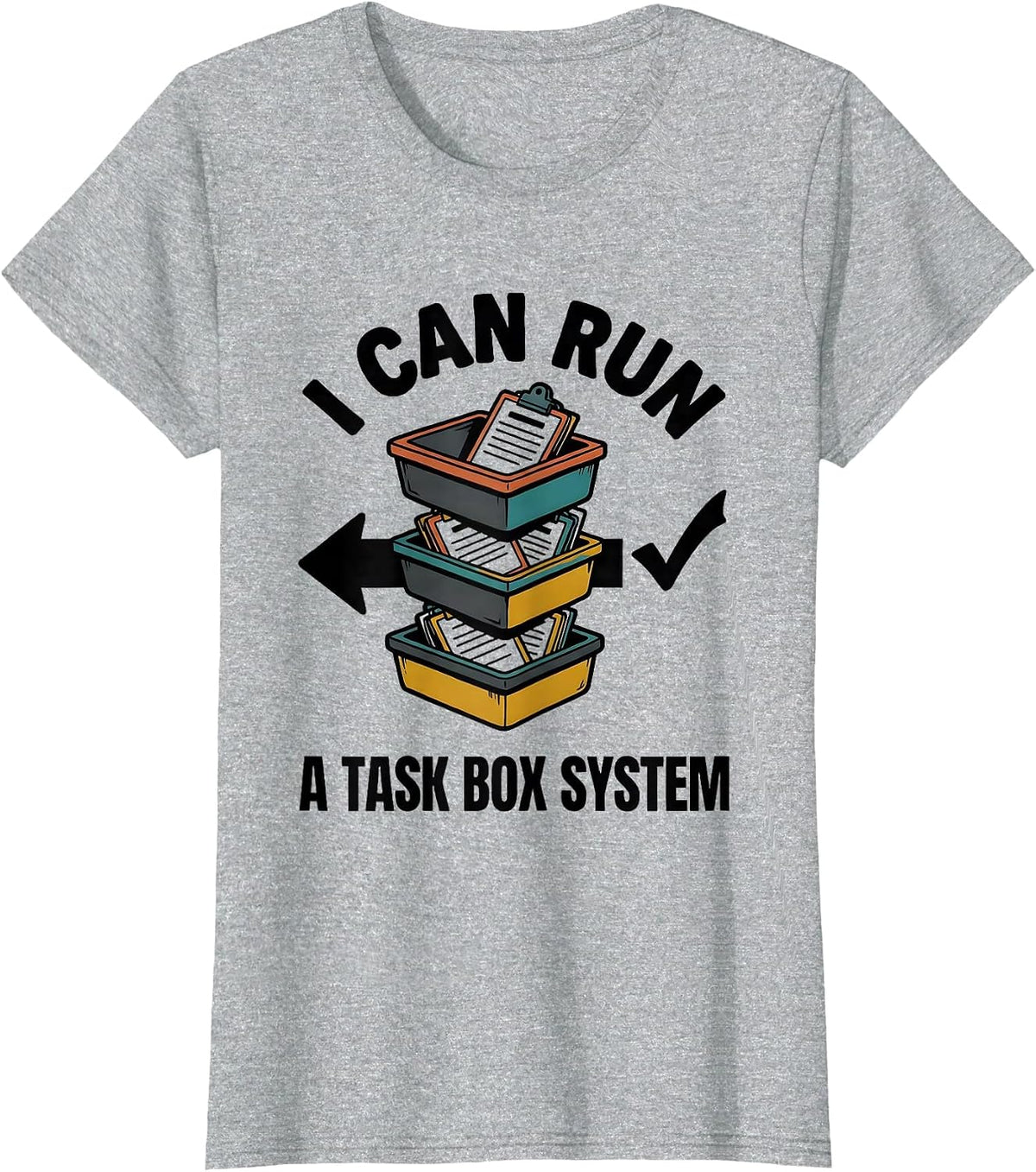 I Can Run A Task Box System Funny Special Education Teacher T-Shirt - Heather Grey