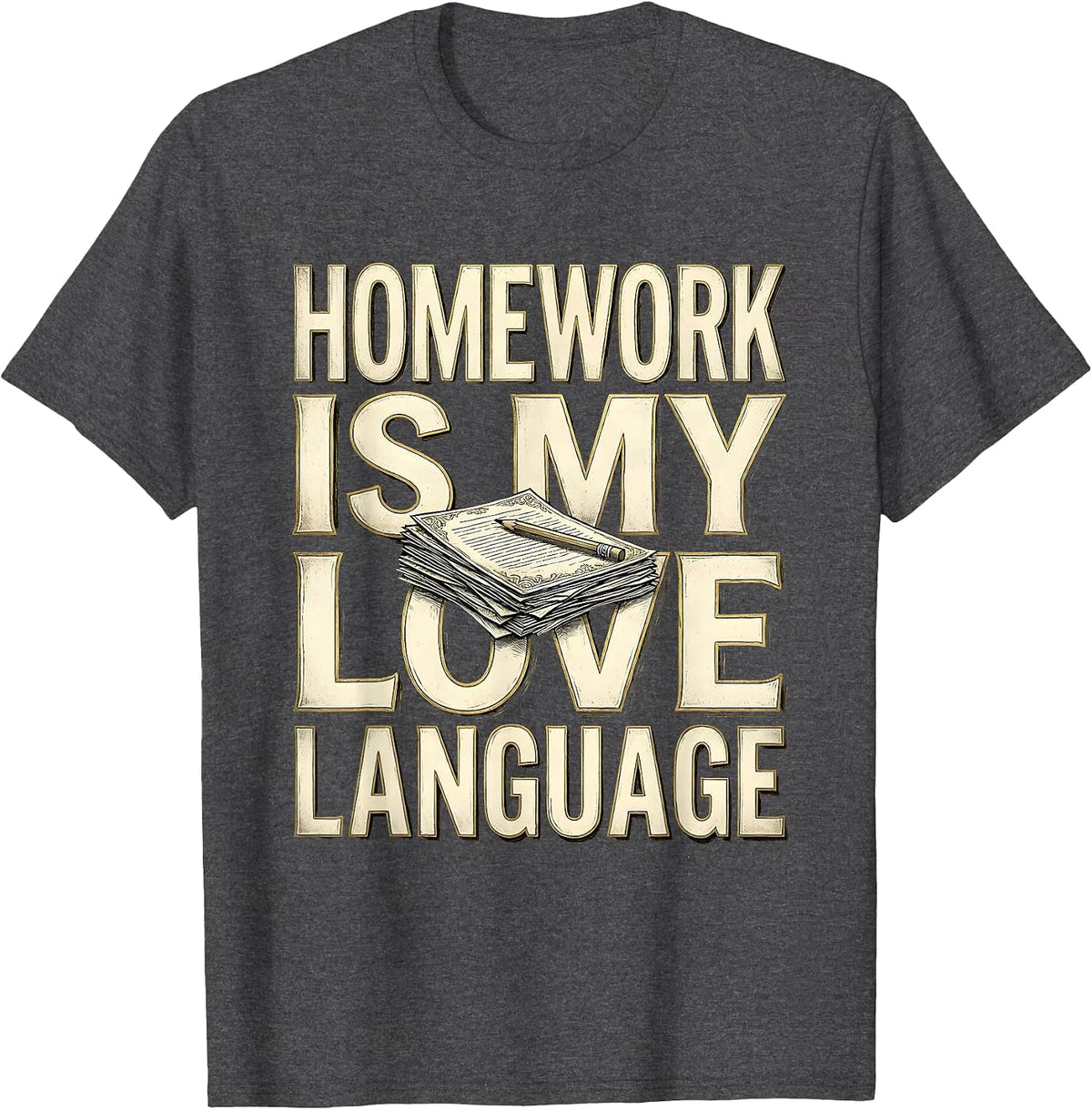 Homework Is My Love Language 5th Grade Teacher T-Shirt - Dark Heather Grey
