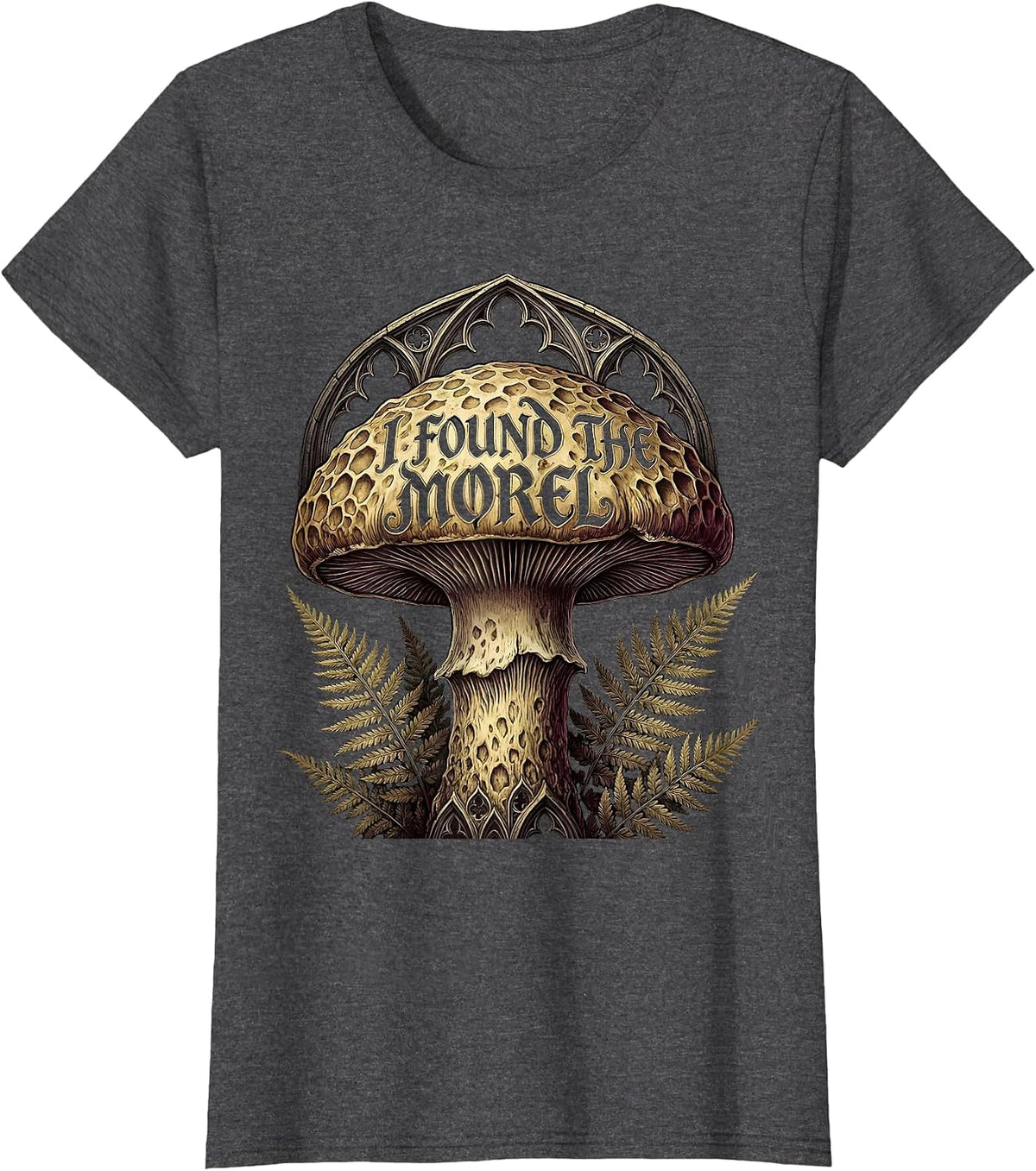Women's I Found The Morel Mushroom Foraging Design T-Shirt - Dark Heather Grey