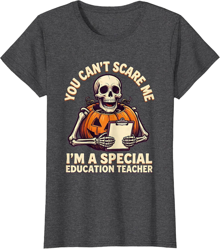 Women's You Can't Scare Me I'm a Special Education Teacher Funny T-Shirt - Dark Heather Grey