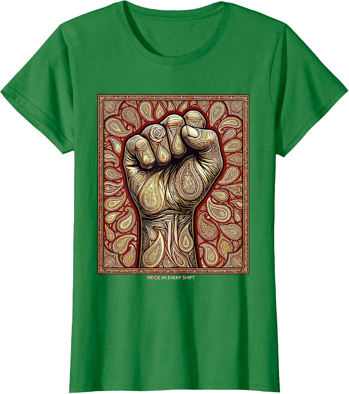 Women's President Pride Labor Day Pride In Every Shift T-Shirt - Kelly Green