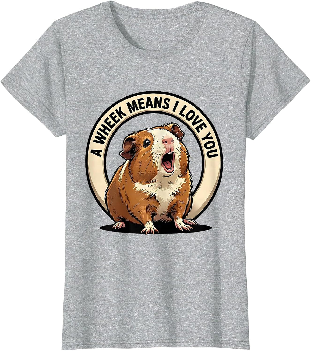 A Wheek Means I Love You Funny Guinea Pig Cavy Lover Gift T-Shirt - Heather Grey