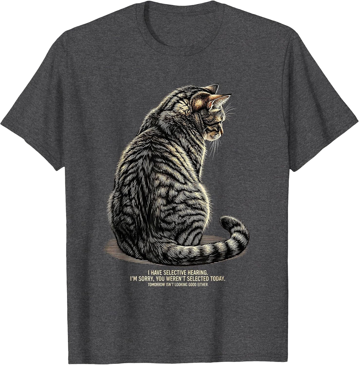 I Have Selective Hearing Funny Cat Owner Deadpan Humor T-Shirt - Dark Heather Grey