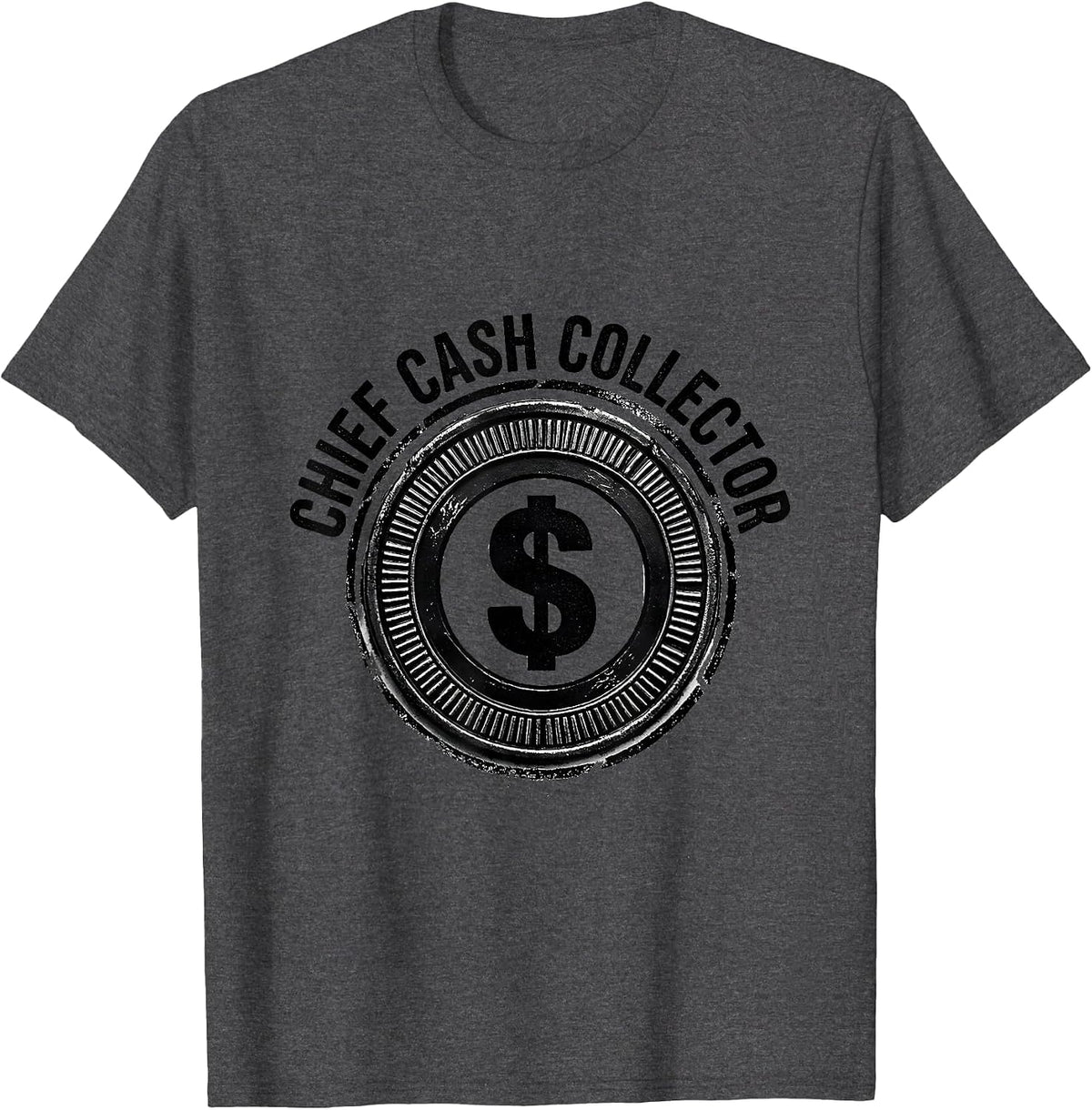 Chief Cash Collector Rubber Stamp Money Humor Wealth Bravado T-Shirt - Dark Heather Grey