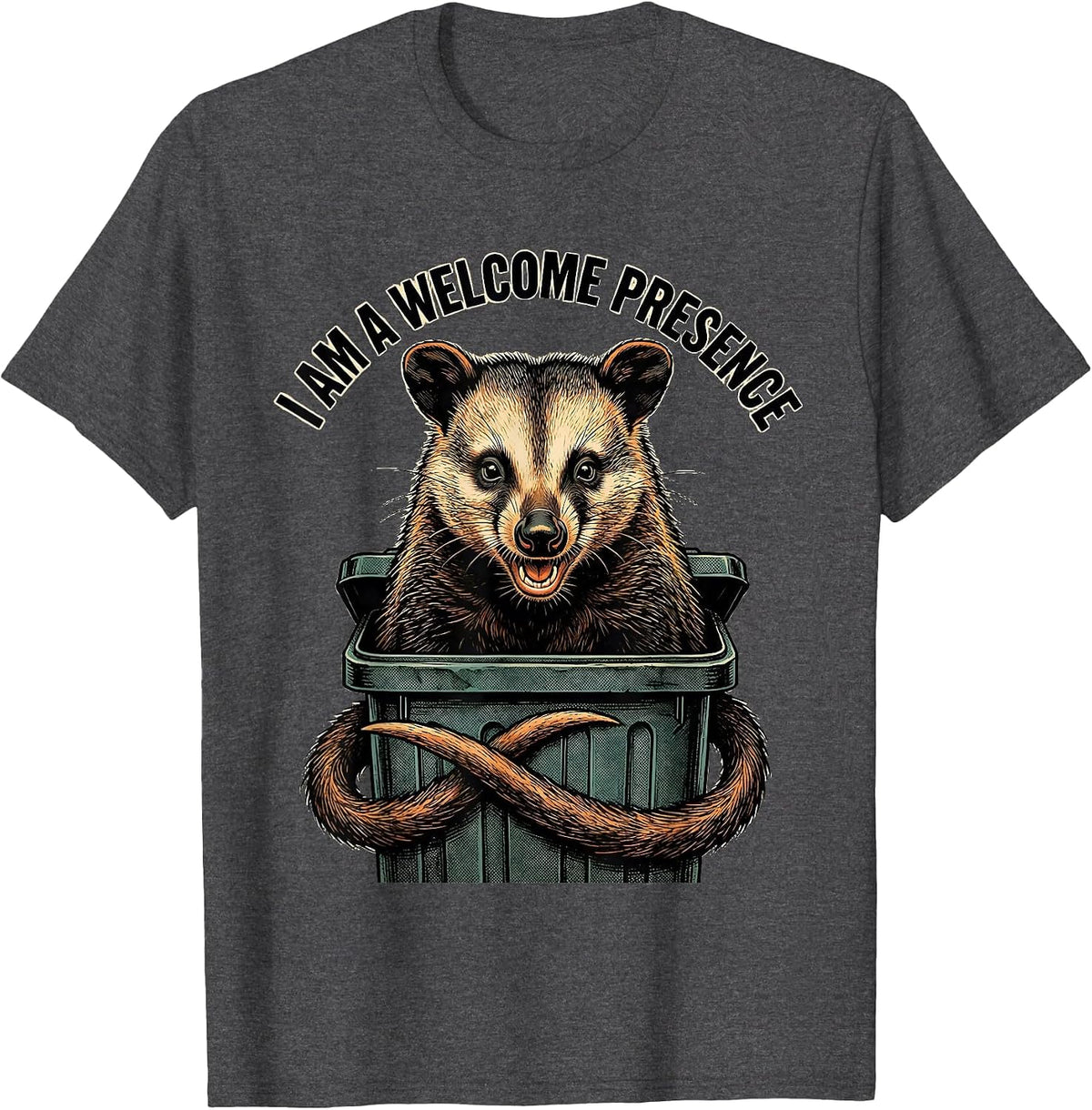 Men's I Am A Welcome Presence Funny Opossum Possum Lover Gift T-Shirt - Dark Heather Grey