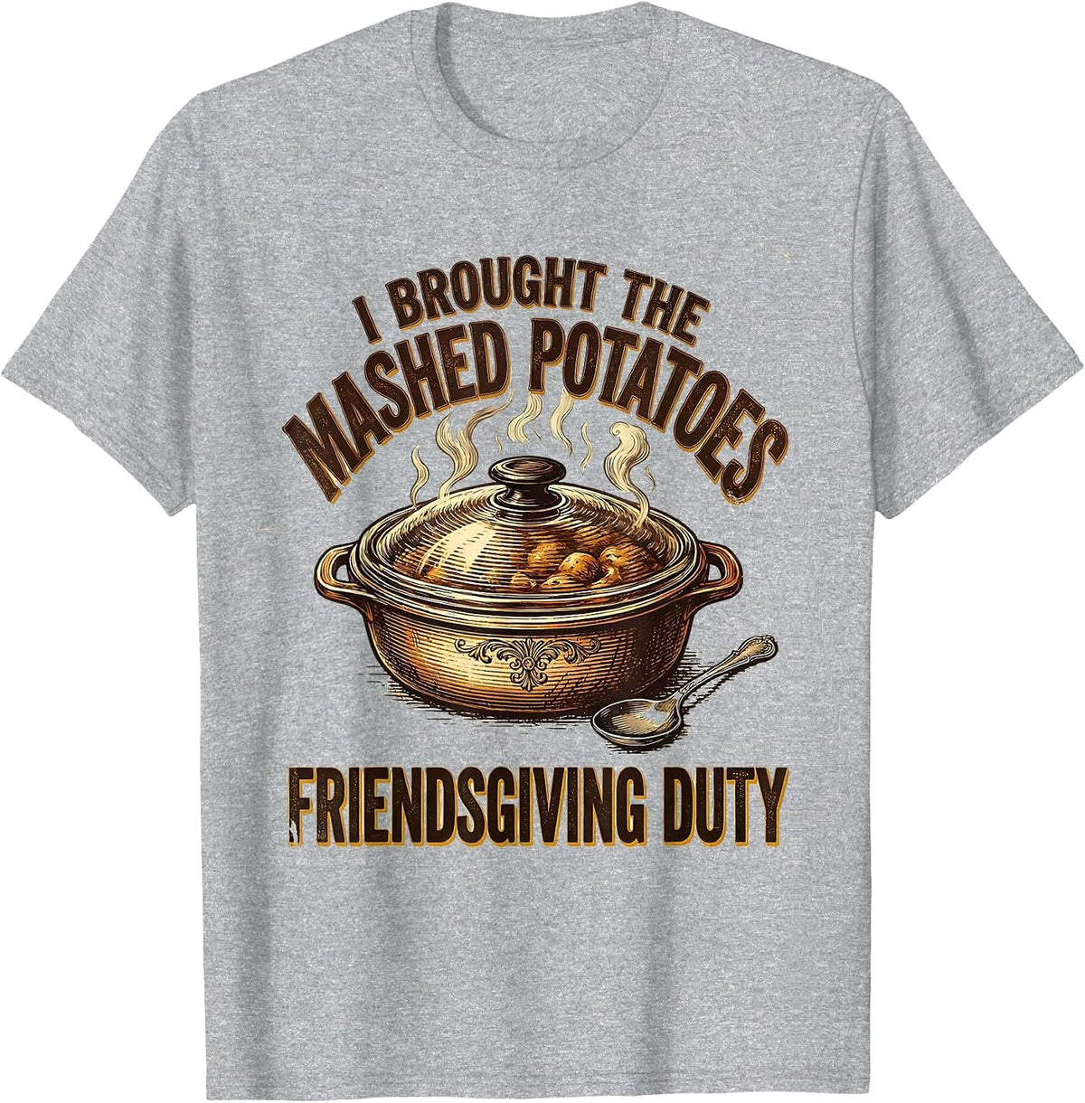 Men's I Brought The Mashed Potatoes Friendsgiving Duty Vintage T-Shirt - Heather Grey