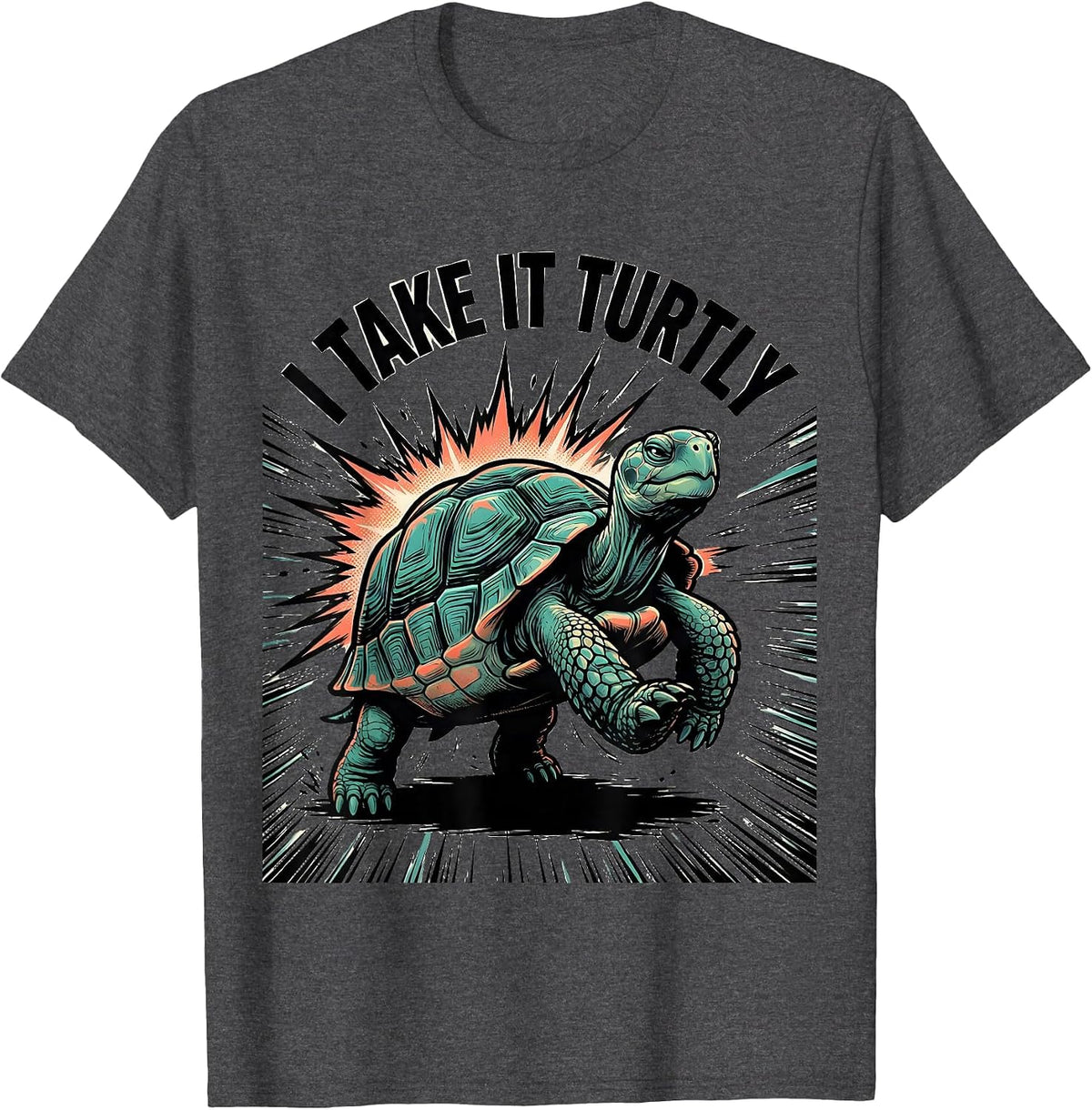 Men's I Take It Turtly Funny Turtle Lover Pet Owner Humor T-Shirt - Dark Heather Grey