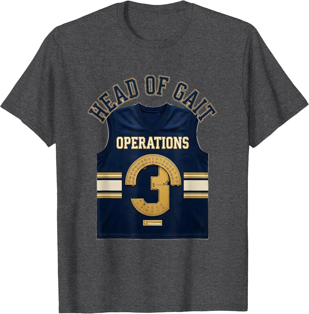 Head Of Gait Operations Sports Physical Therapist PT OT T-Shirt - Dark Heather Grey