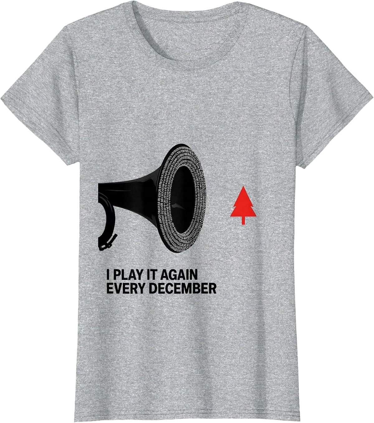 I Play It Again, Every December Funny Trombone Player T-Shirt - Heather Grey