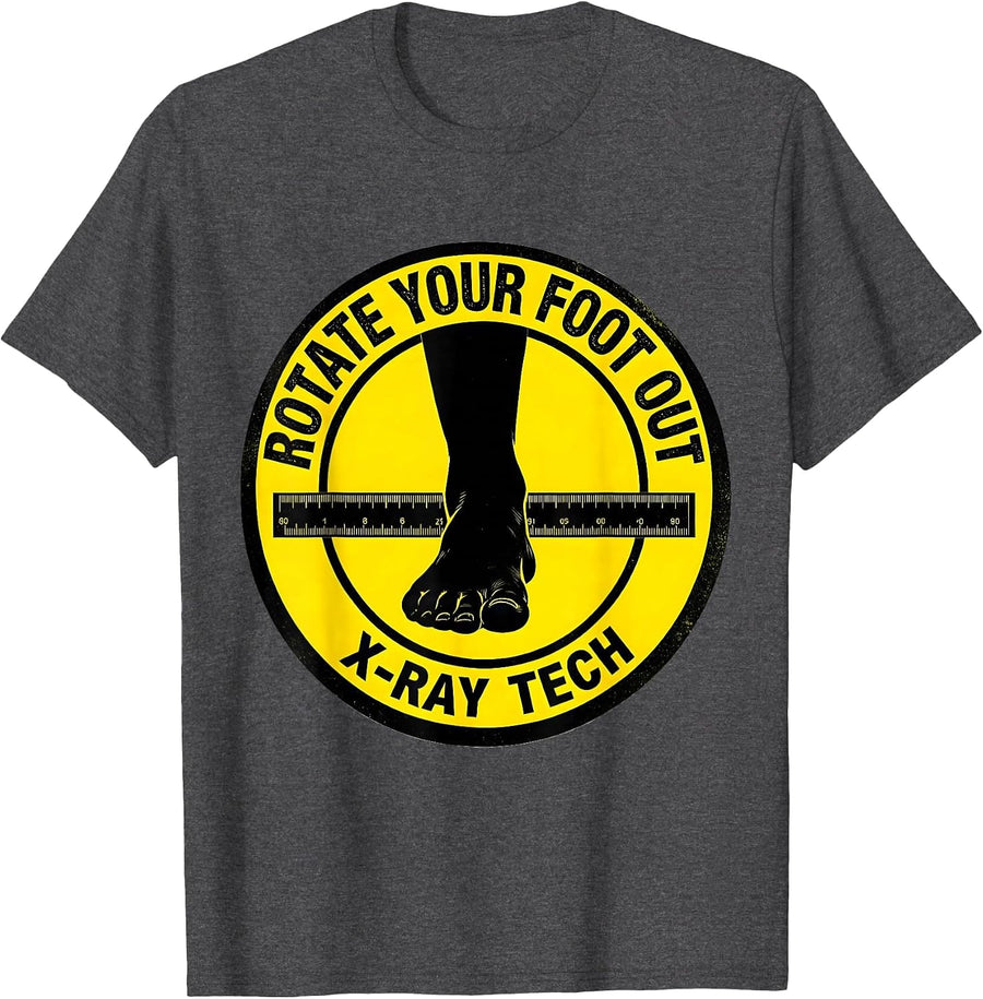 Men's Rotate Your Foot Out X-Ray Tech Radiology Technologist Gift T-Shirt - Dark Heather Grey