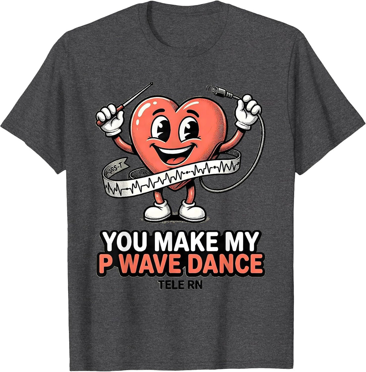 Men's You Make My P Wave Dance TELE RN Retro Cartoon Nurse T-Shirt - Dark Heather Grey