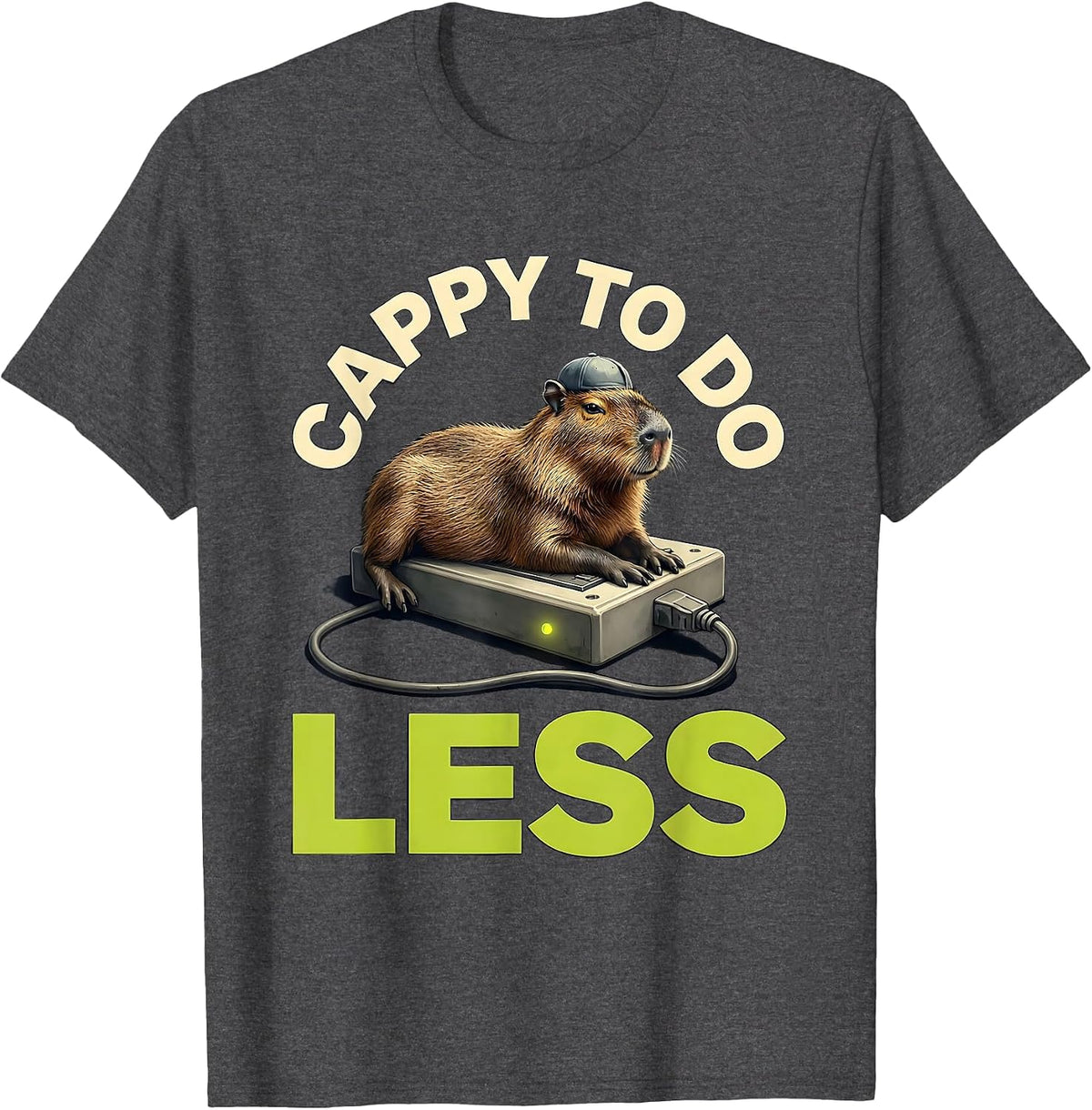 cappy to do less Funny Capybara Animal Meme Humor T-Shirt - Dark Heather Grey