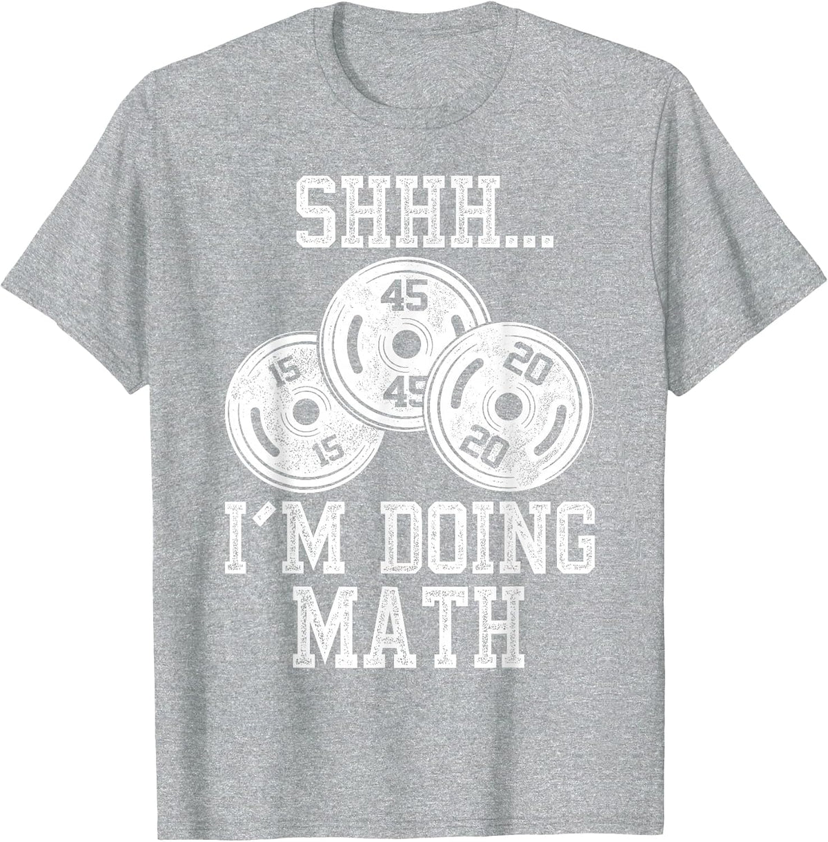 Shhh I’m Doing Math Funny Gym Fitness T-Shirt - Heather Grey