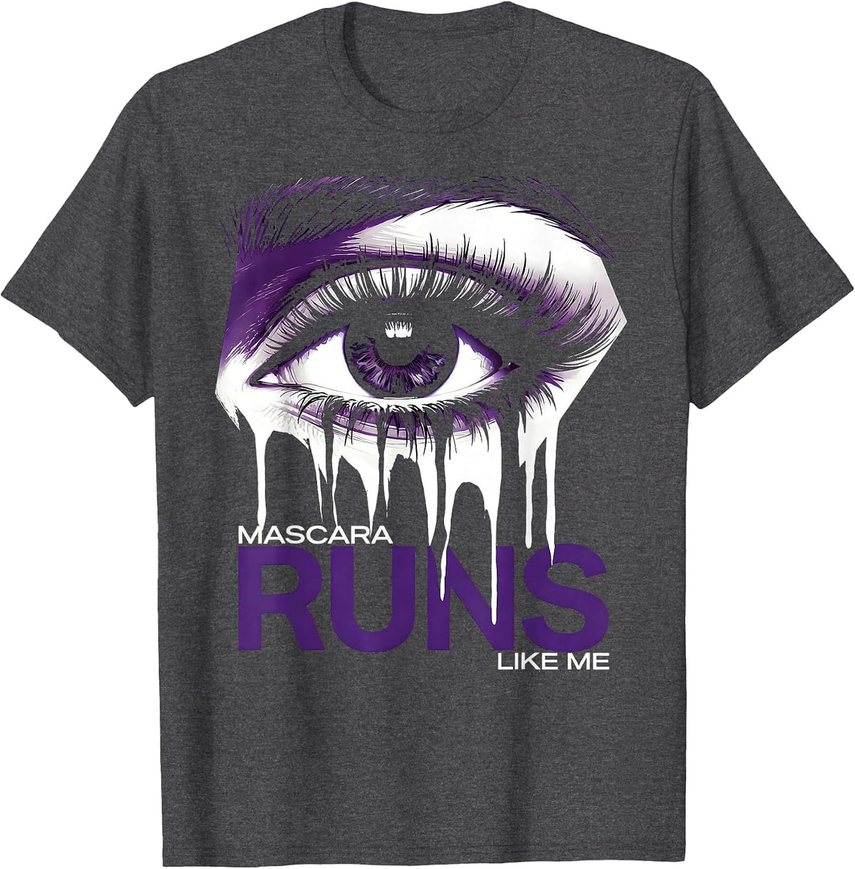 Mascara Runs Like Me Emo Graphic Design T-Shirt - Dark Heather Grey