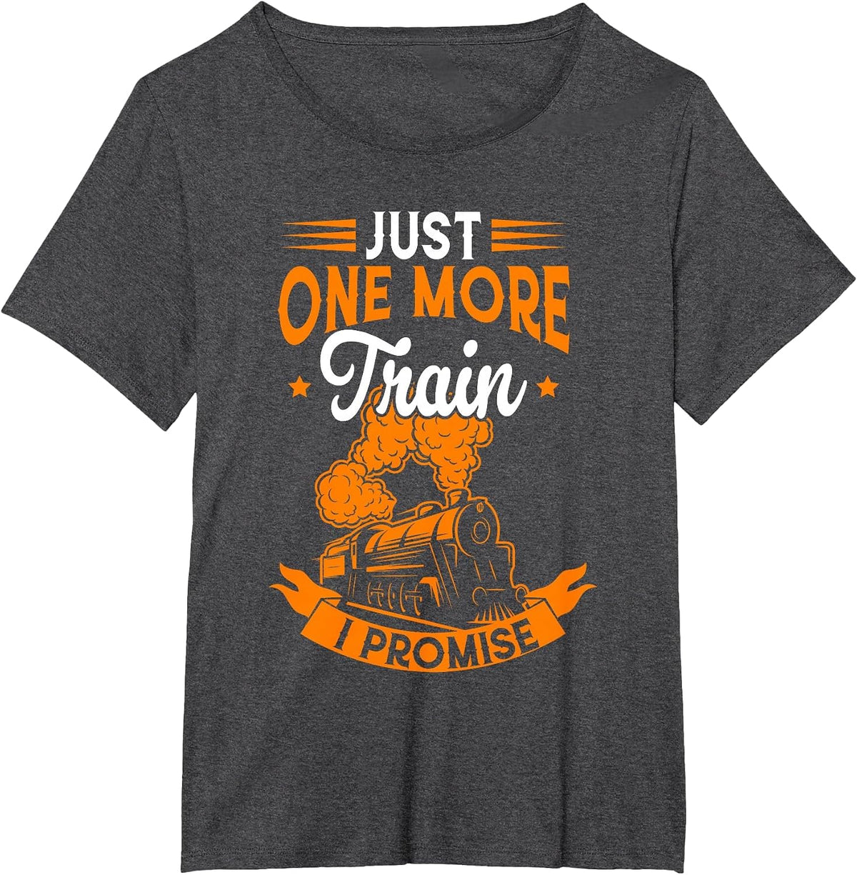 Just One More Train I Promise Model Train Railroad Lover T-Shirt - Dark Heather Grey