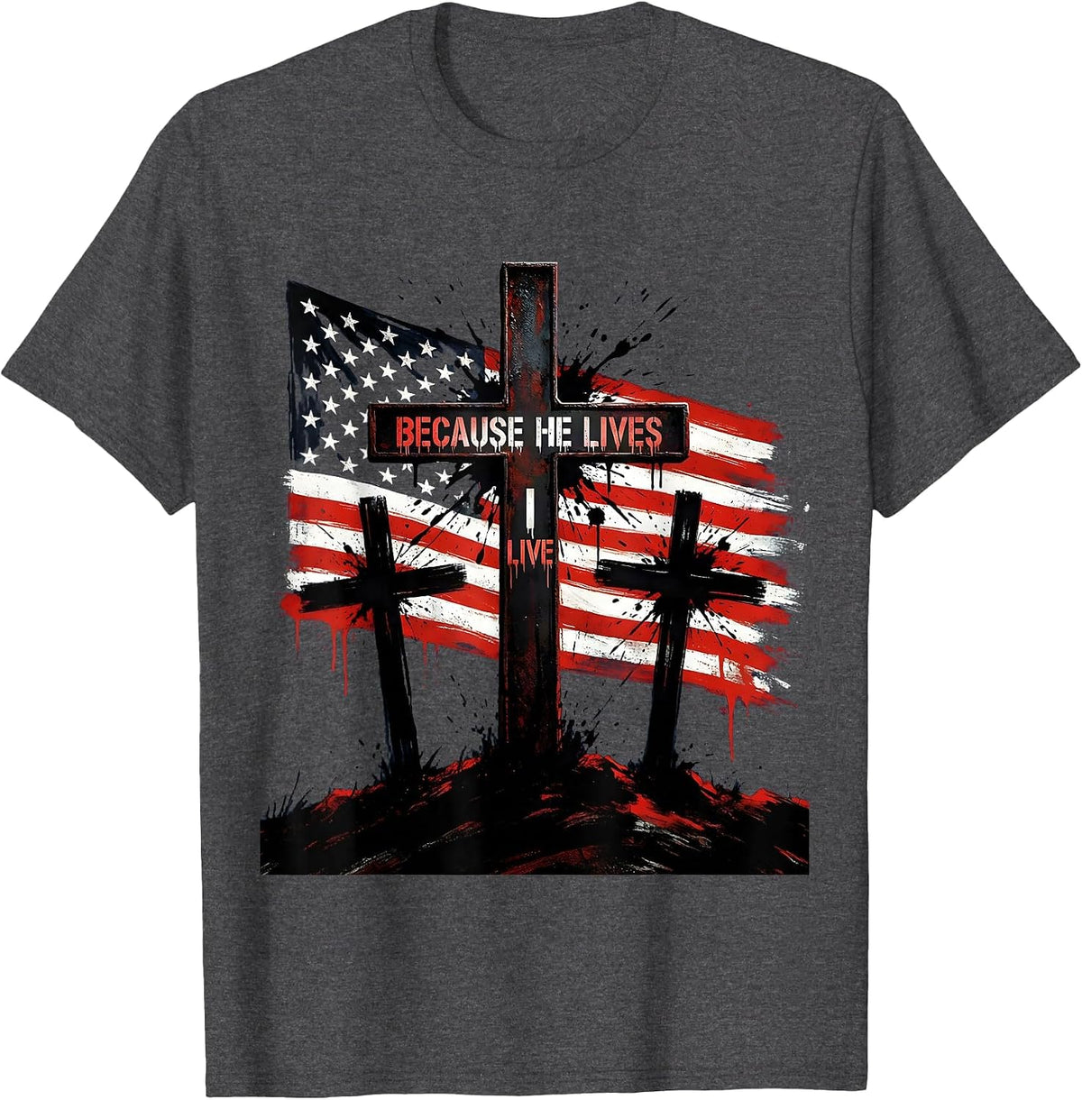 Because He Lives Three Crosses Sunset Design T-Shirt - Dark Heather Grey