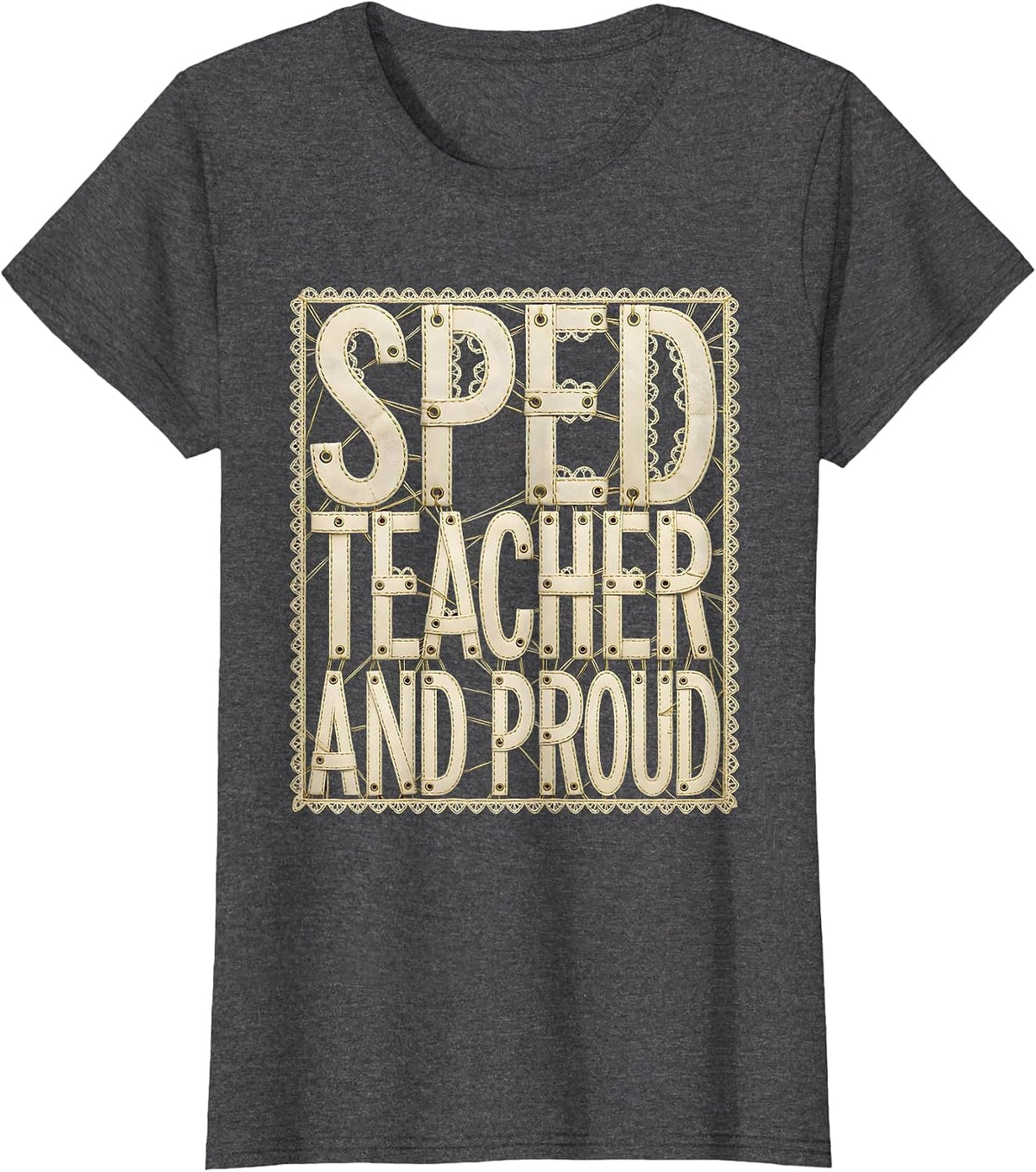 Women's Sped Teacher and Proud Special Education Design T-Shirt - Dark Heather Grey