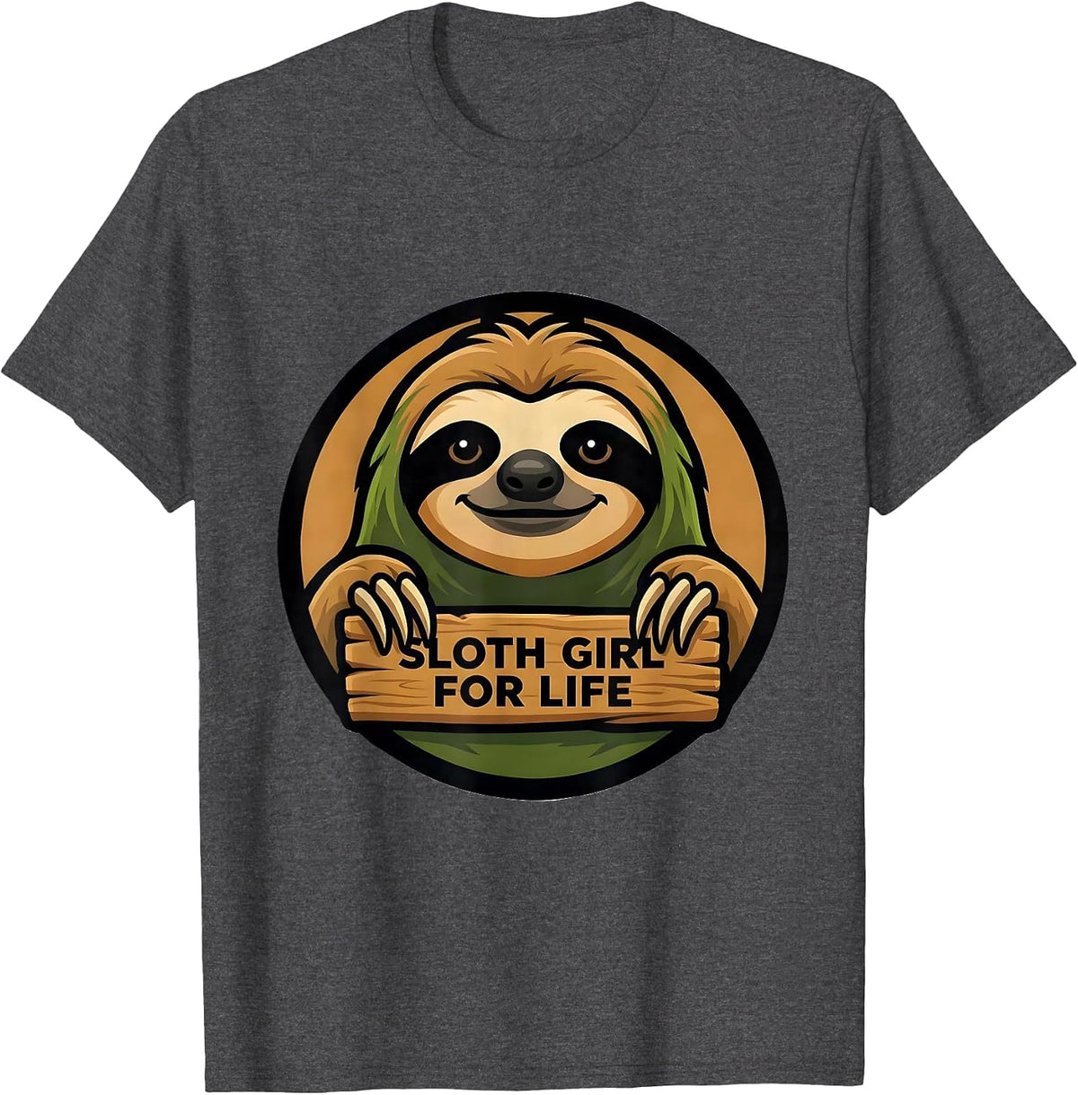 Sloth Girl For Life Funny Sloth Lover Gift T-Shirt - Dark Heather Grey