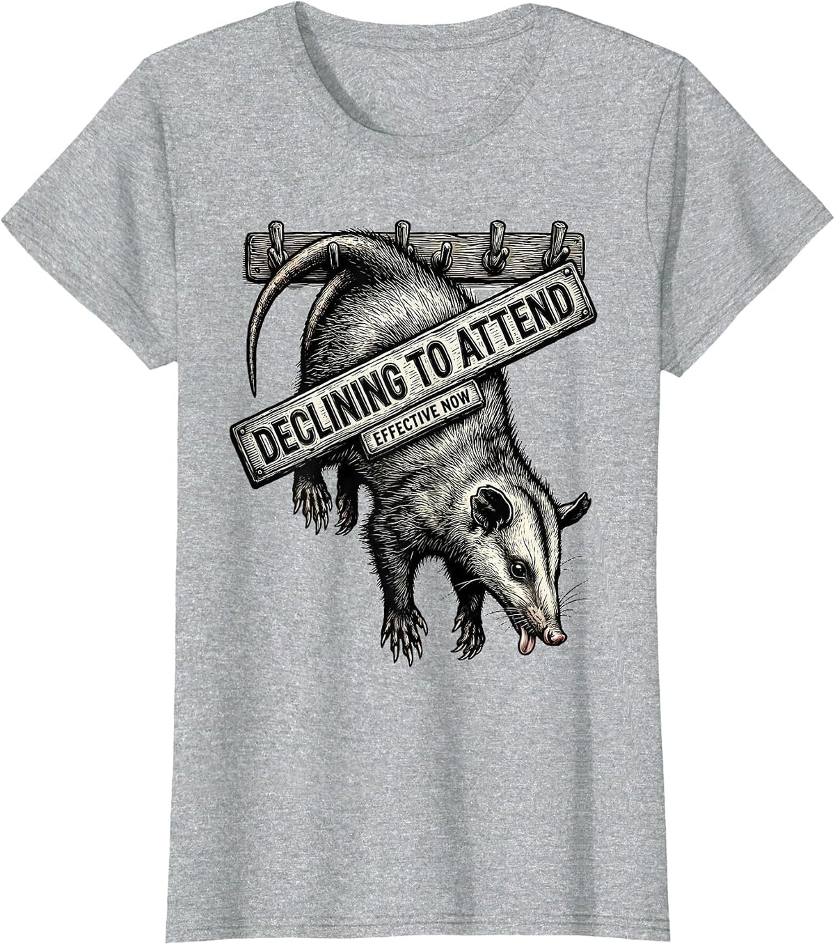 Declining To Attend Effective Now Funny Opossum Meme T-Shirt - Heather Grey