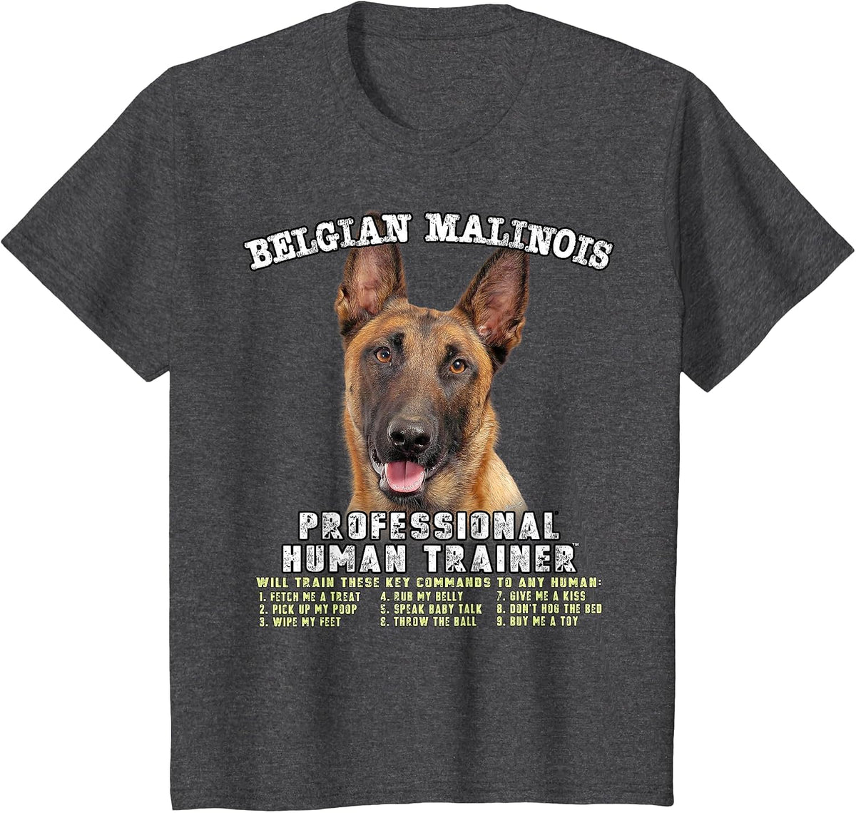 Belgian Malinois Dog Professional Human Trainer T-Shirt - Dark Heather Grey