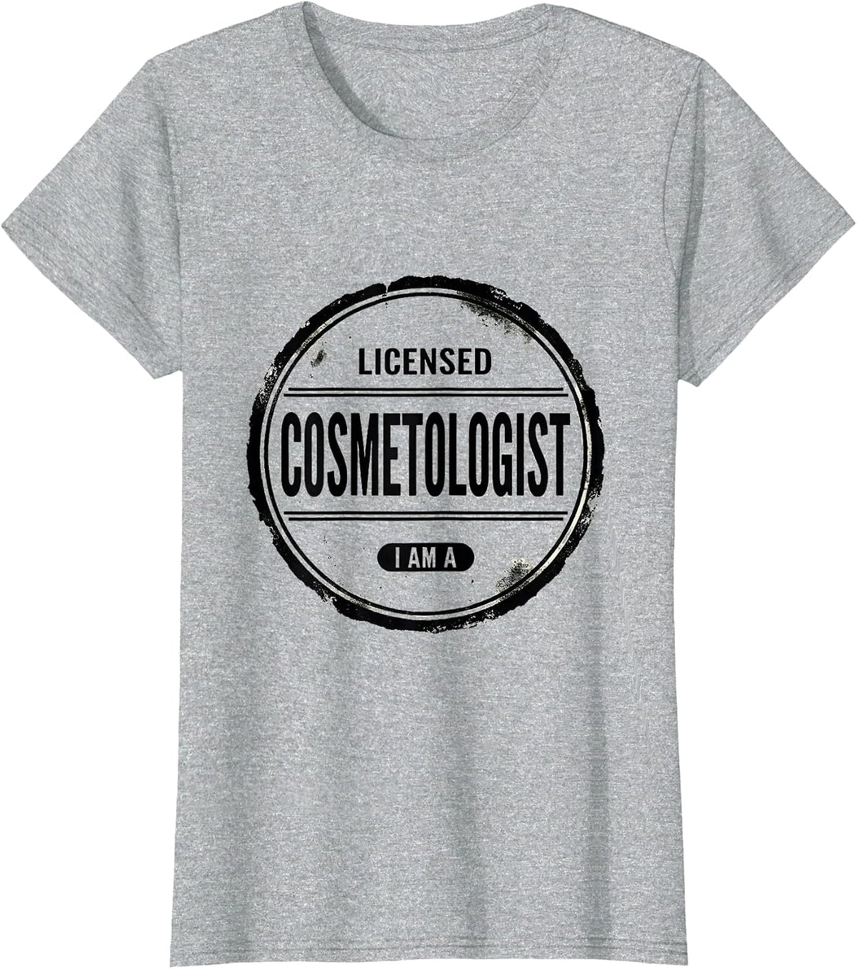 Women's I Am A Licensed Cosmetologist Funny Cosmetology School T-Shirt - Heather Grey