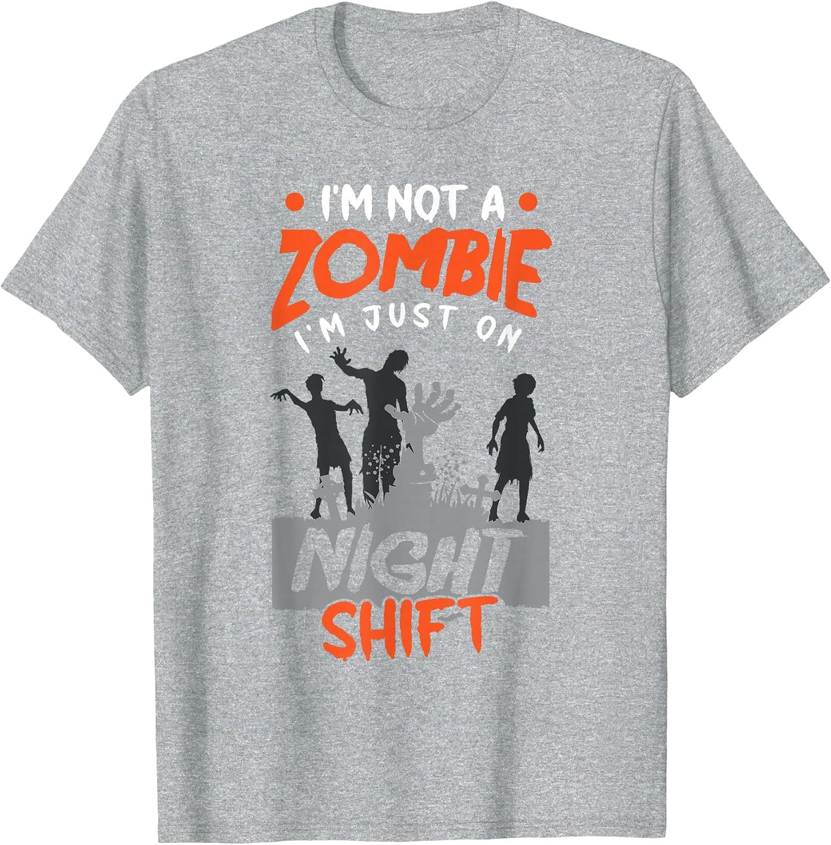 Night Shift Worker Halloween Funny Pun T-Shirt - Heather Grey