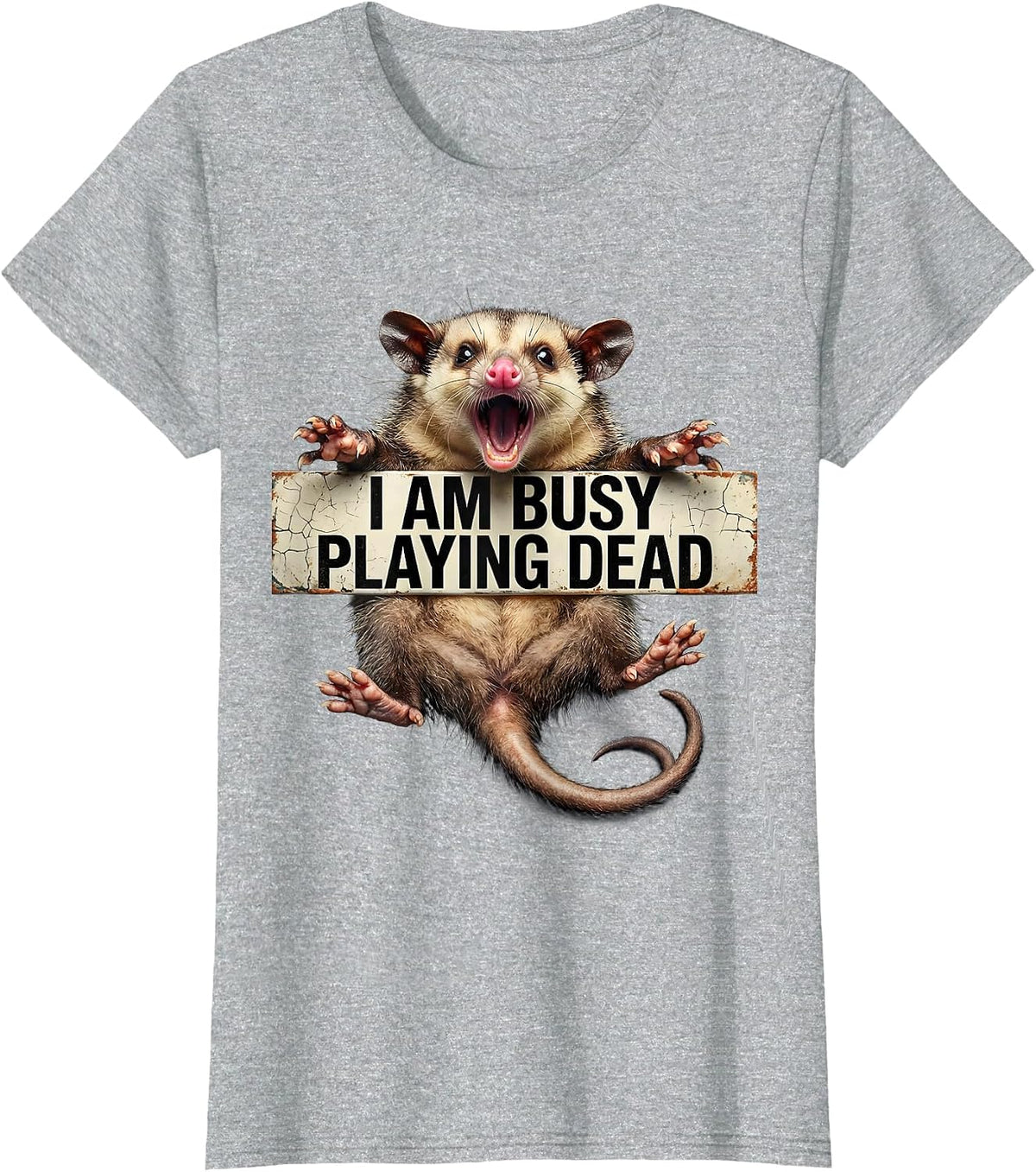 Women's I Am Busy Playing Dead Funny Opossum Possum Lover Humor T-Shirt - Heather Grey