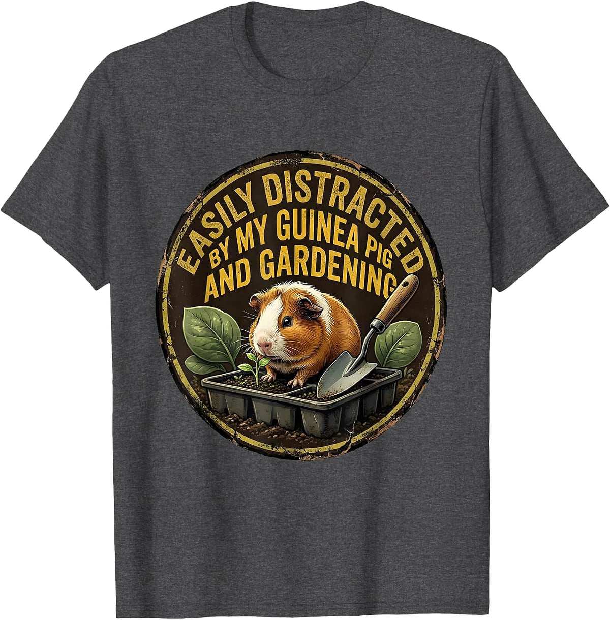 Easily Distracted By My Guinea Pig And Gardening Funny T-Shirt - Dark Heather Grey