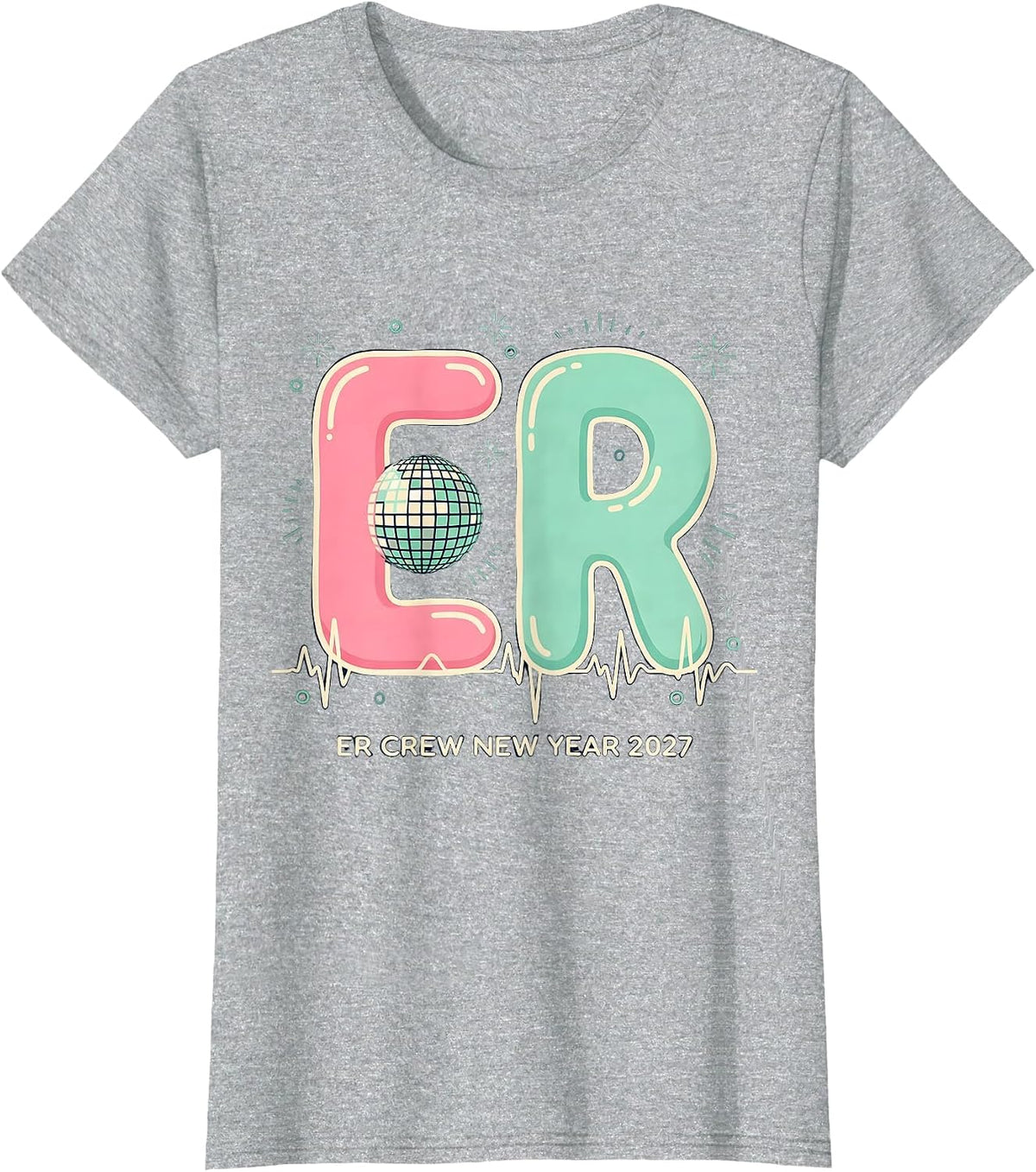 ER Crew New Year 2027 Nurse Unit Party New Years Eve T-Shirt - Heather Grey