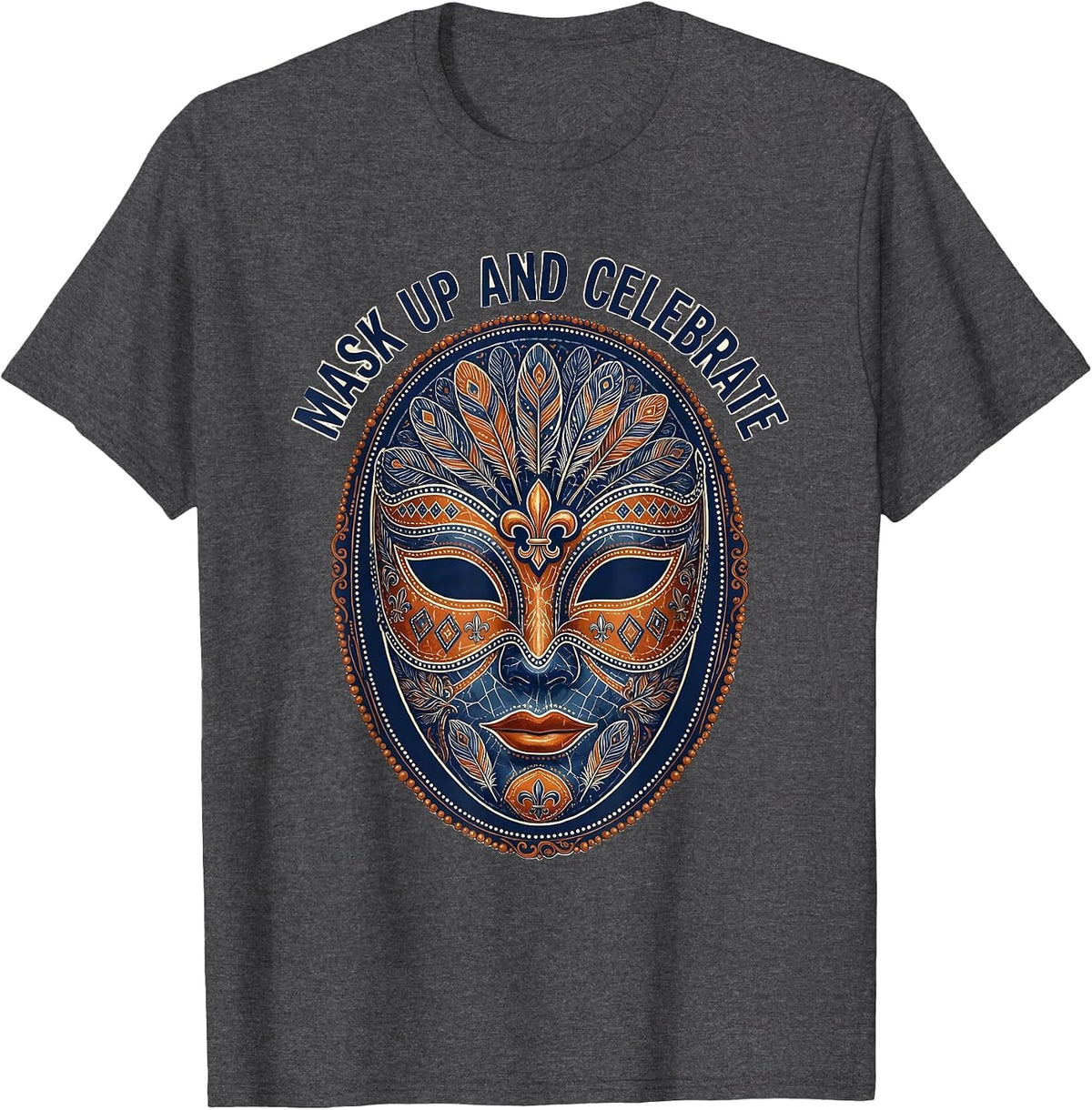 Mask Up and Celebrate Mardi Gras Design T-Shirt - Dark Heather Grey