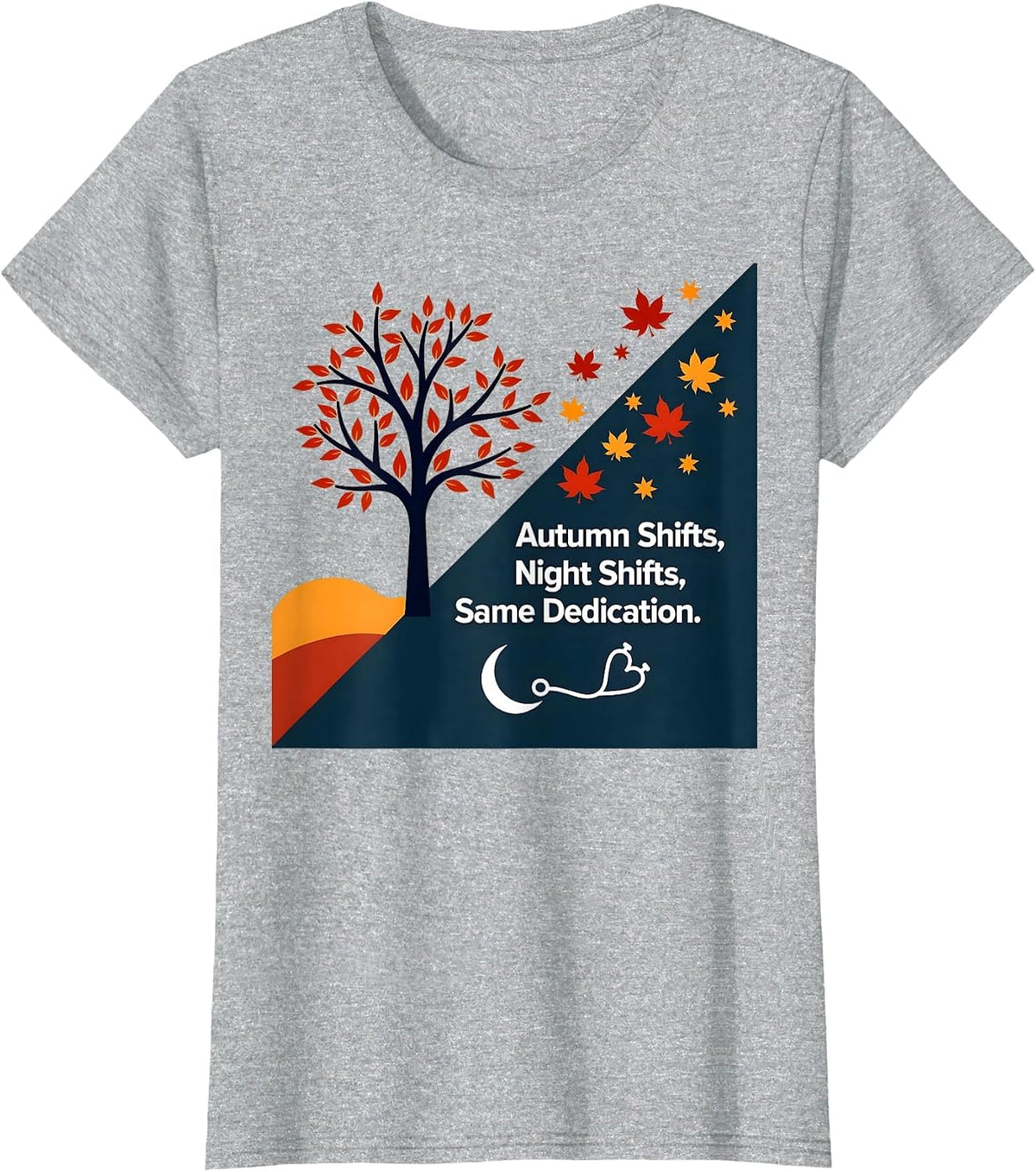 Fall Nurse: Autumn Shifts, Night Shifts, Same Dedication T-Shirt - Heather Grey
