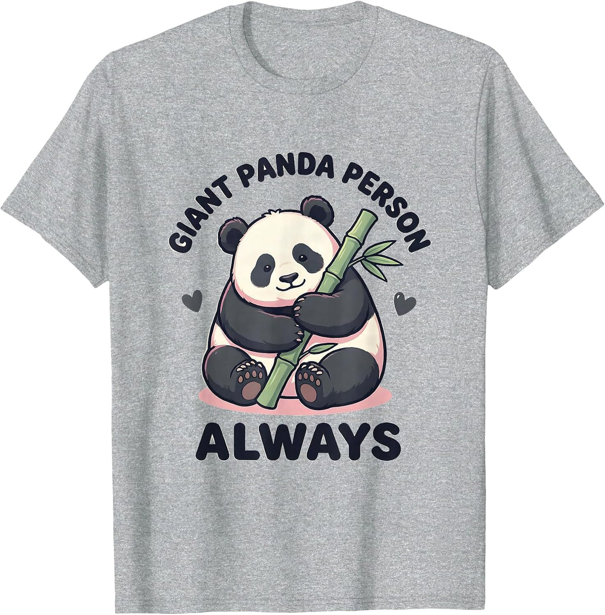 Men's Giant Panda Person, Always Cute Kawaii Panda Lover Gift T-Shirt - Heather Grey
