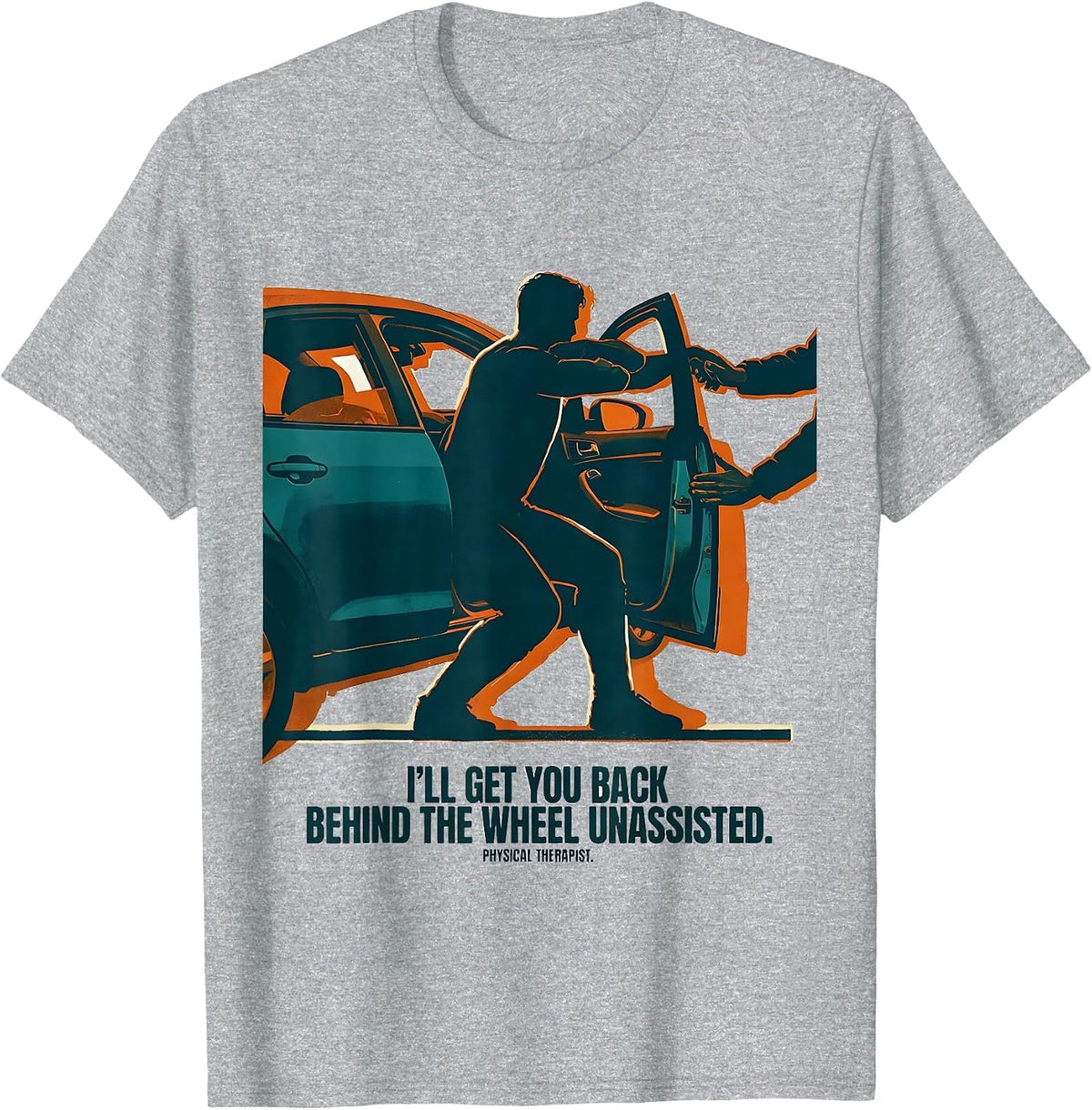 Men's I'll Get You Back Behind The Wheel Physical Therapist Retro T-Shirt - Heather Grey